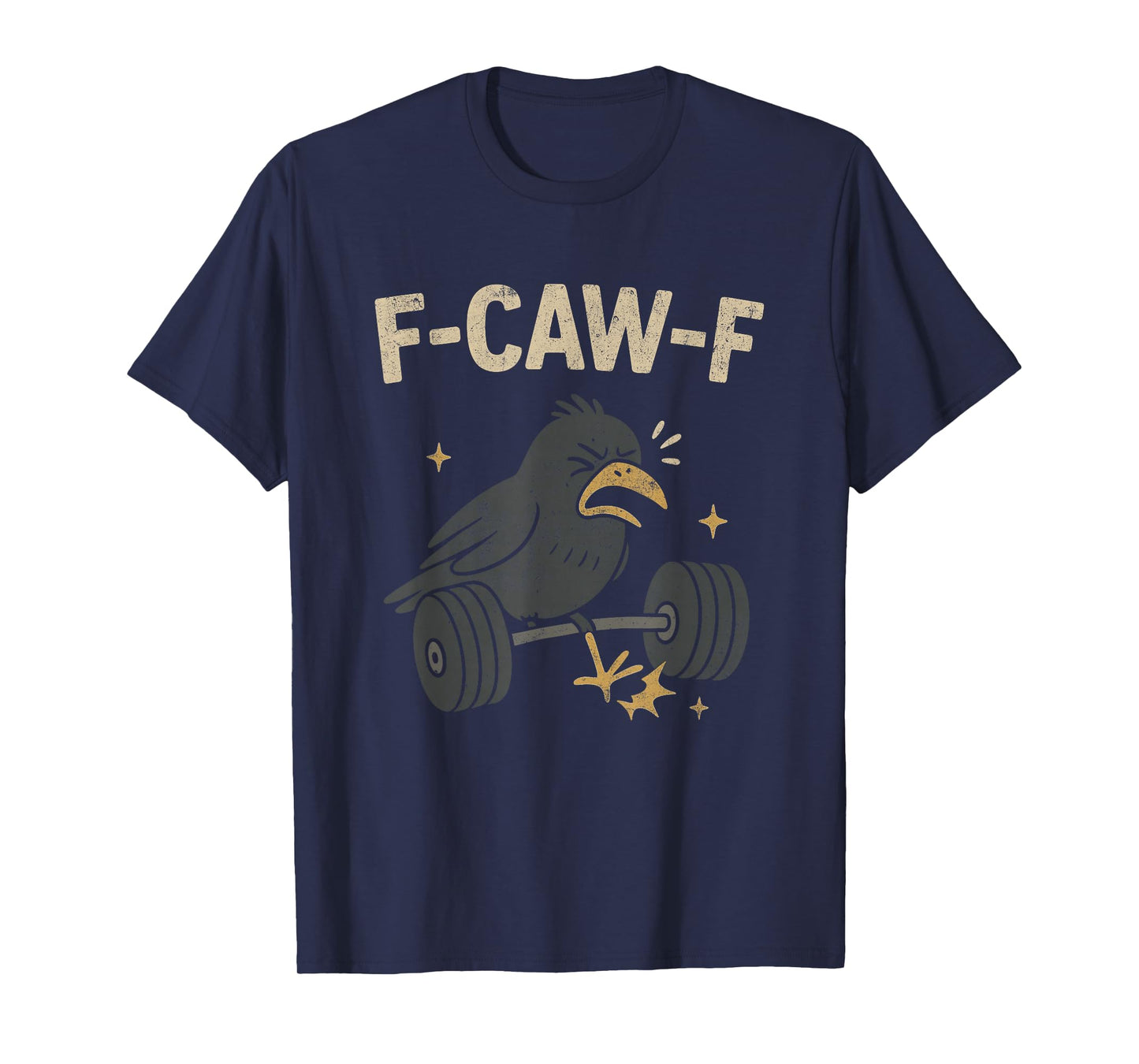 Funny F CAW F Crow T-Shirt
