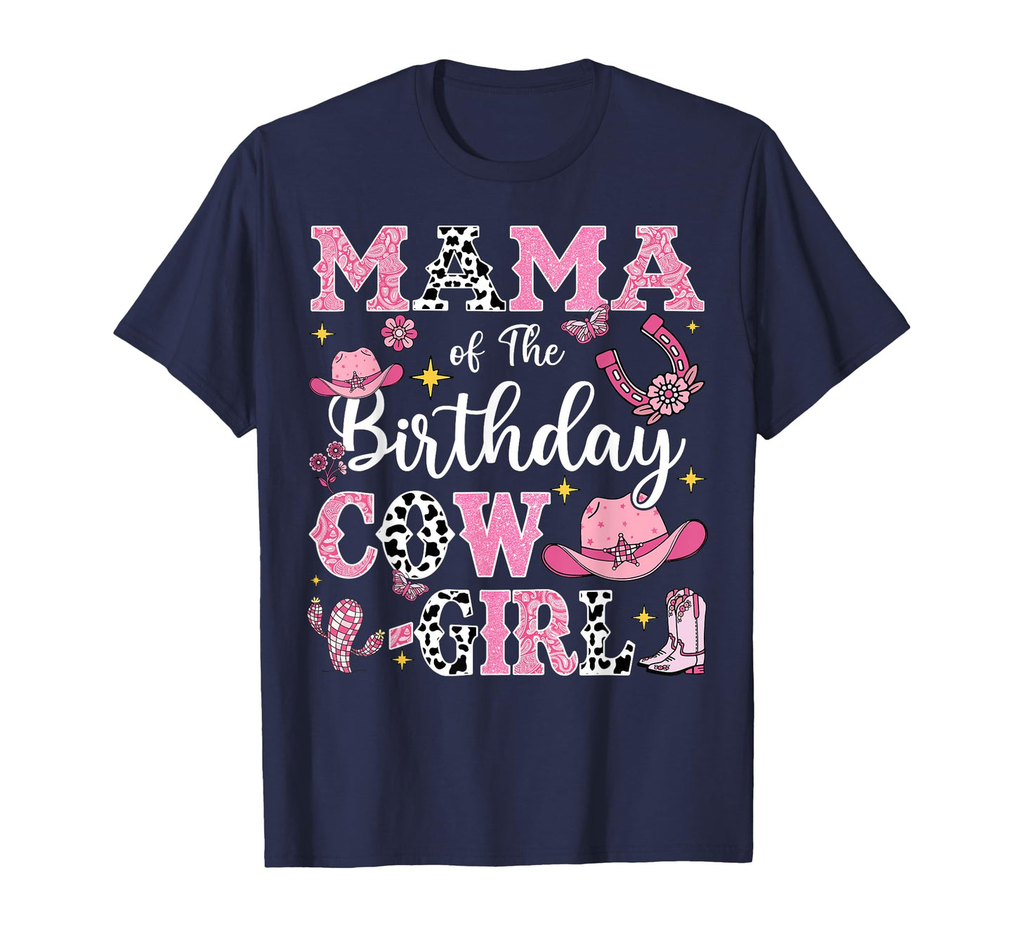 Mama Of The Birthday Cow-Girl Rodeo Cow Girl Birthday T-Shirt
