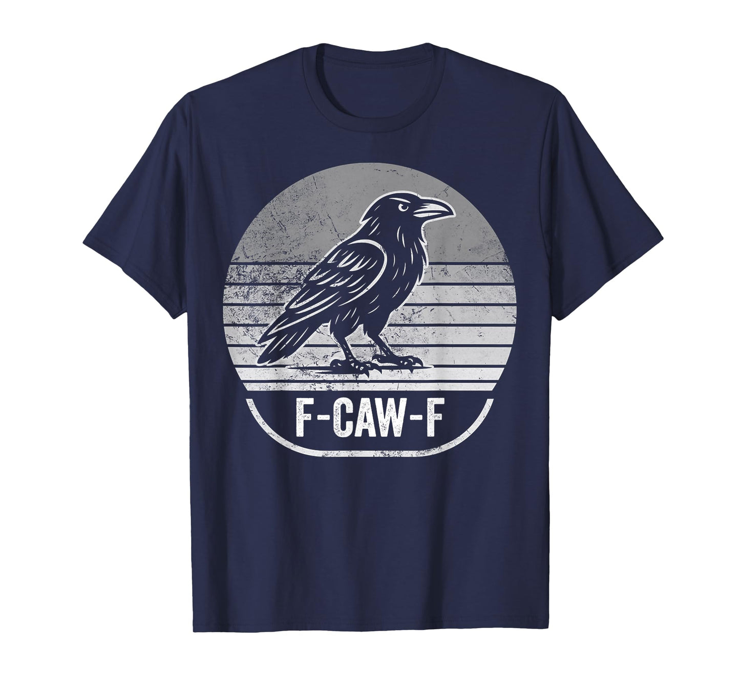F-Caw-F Funny Raven Humor Lovers T-Shirt