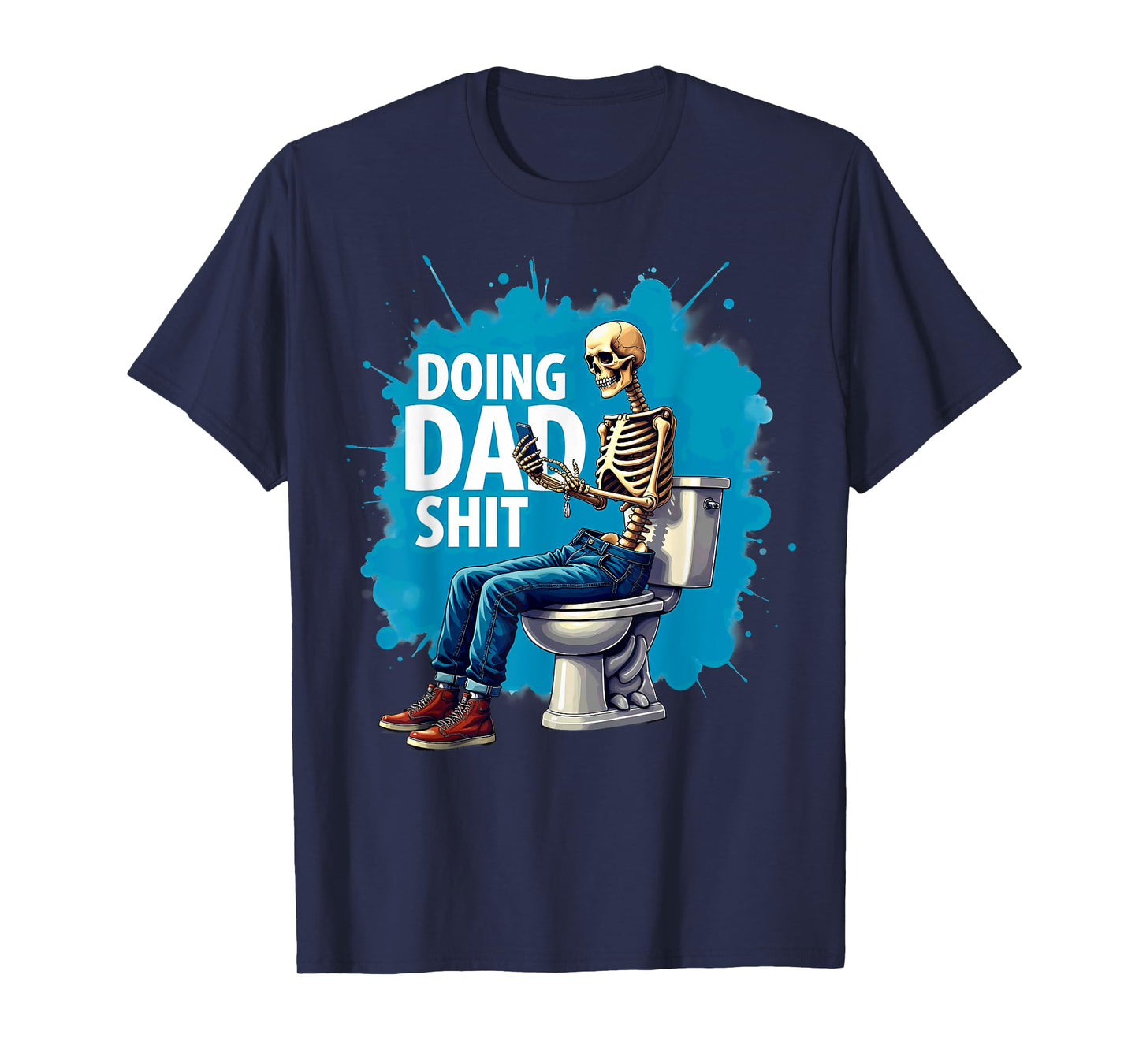 Toilet Joke Doing Dad Shit Skeleton Smartphone T-Shirt