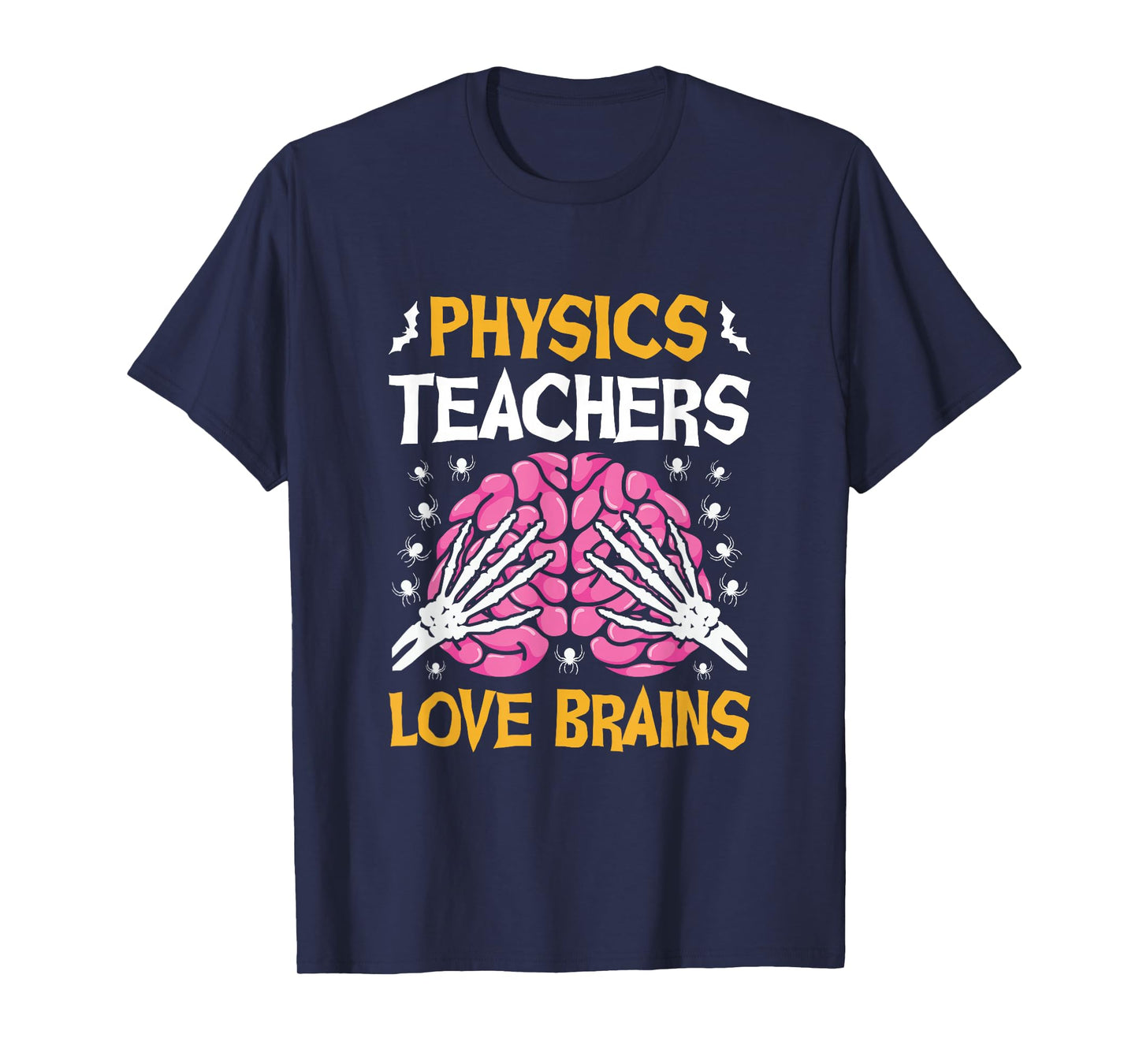Physics Teacher Love Brains Funny Halloween School T-Shirt