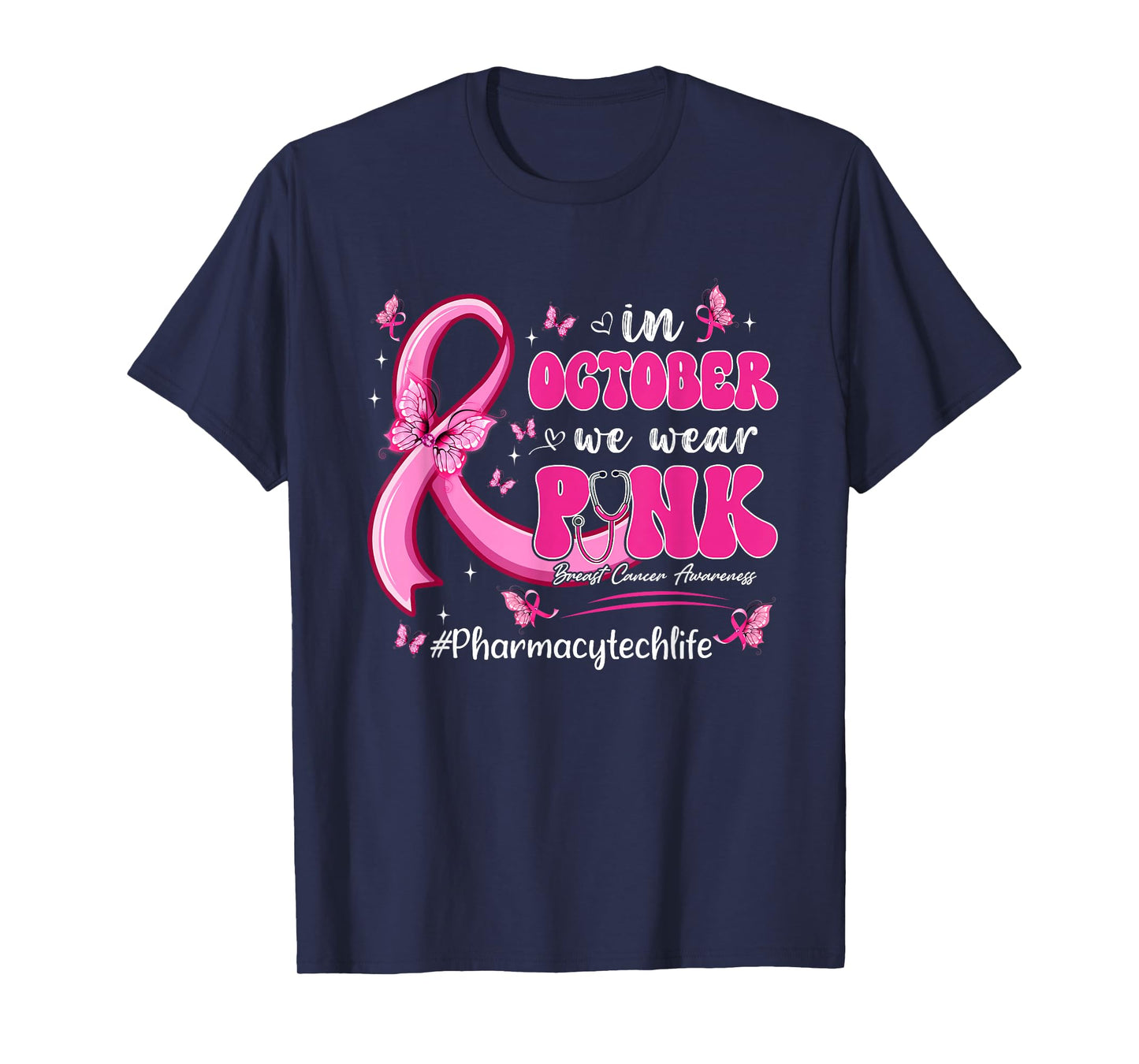 In October We Wear Pink Breast Cancer Pharmacy Tech Life T-Shirt
