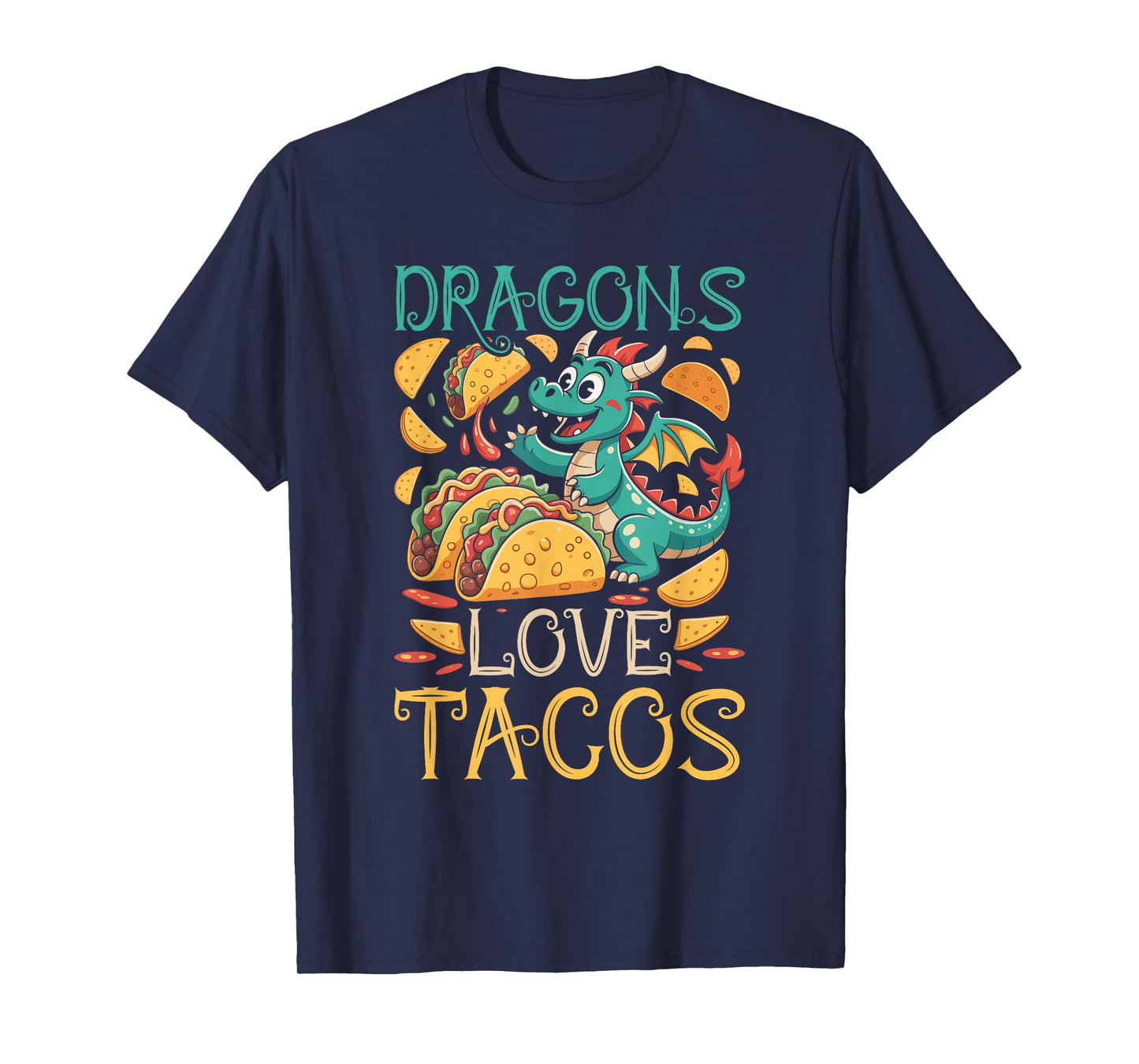 Dragons Love Tacos Fantasy Creature T-Shirt
