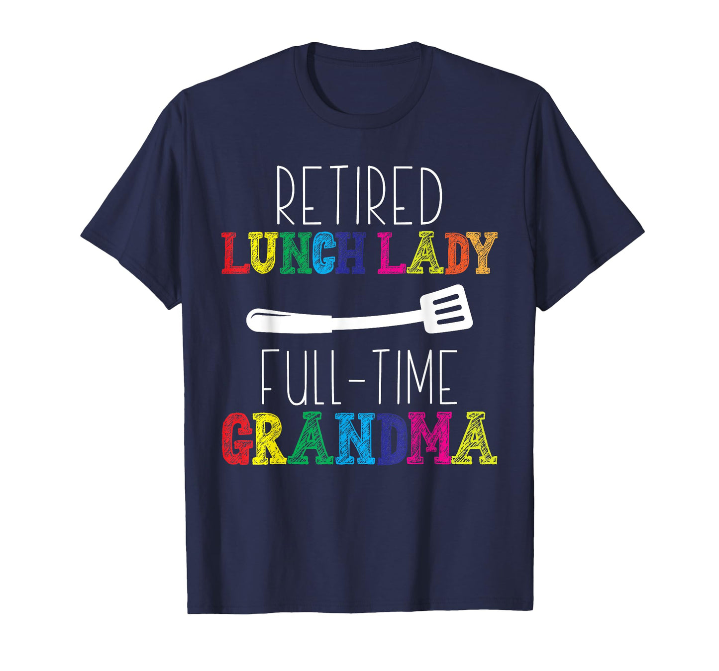 Retired Lunch Lady Cafeteria Retirement School Food Service T-Shirt