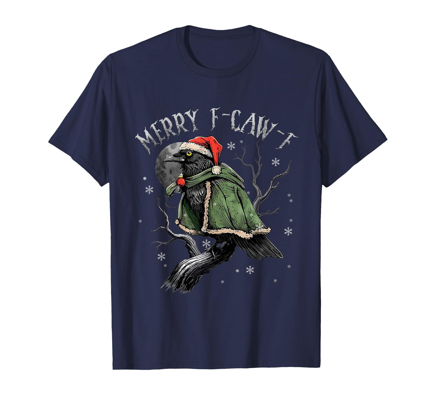 Black Crow Christmas F-Caw-F Funny Black Bird Adult Humor T-Shirt
