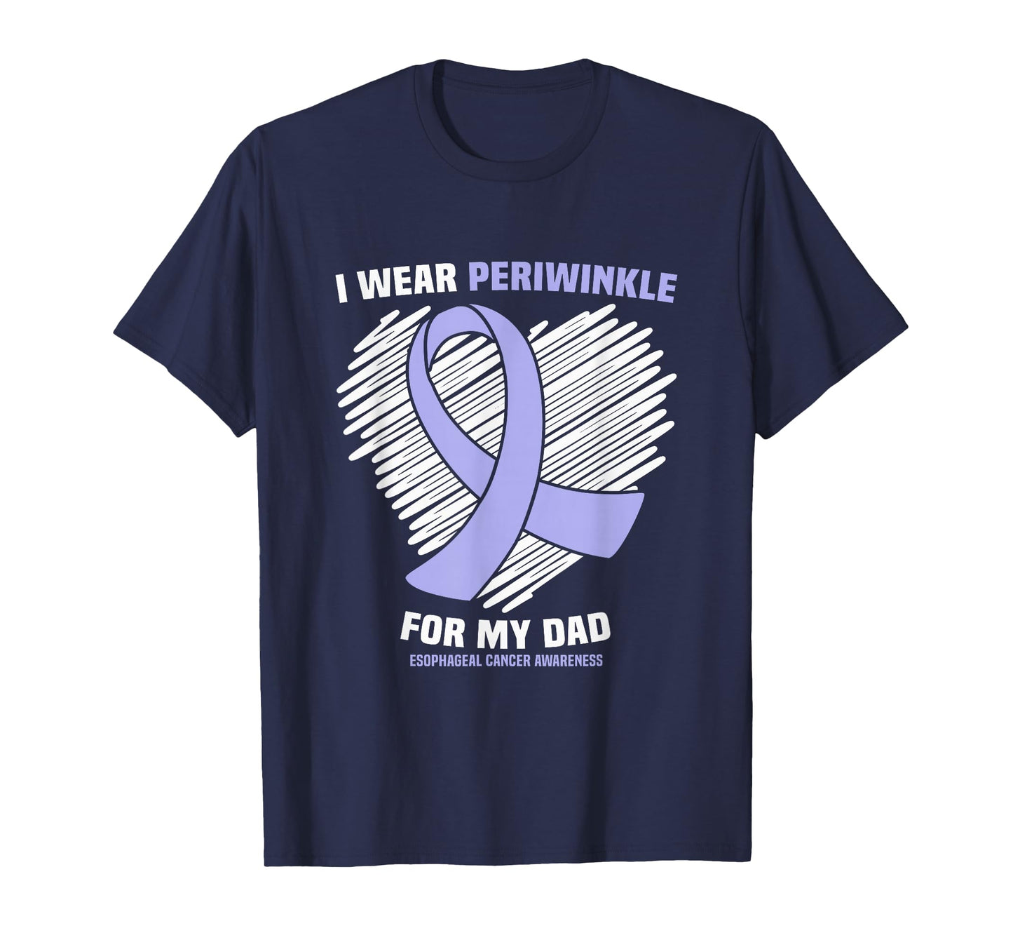 I Wear Periwinkle For My Dad Esophageal Cancer Awareness T-Shirt