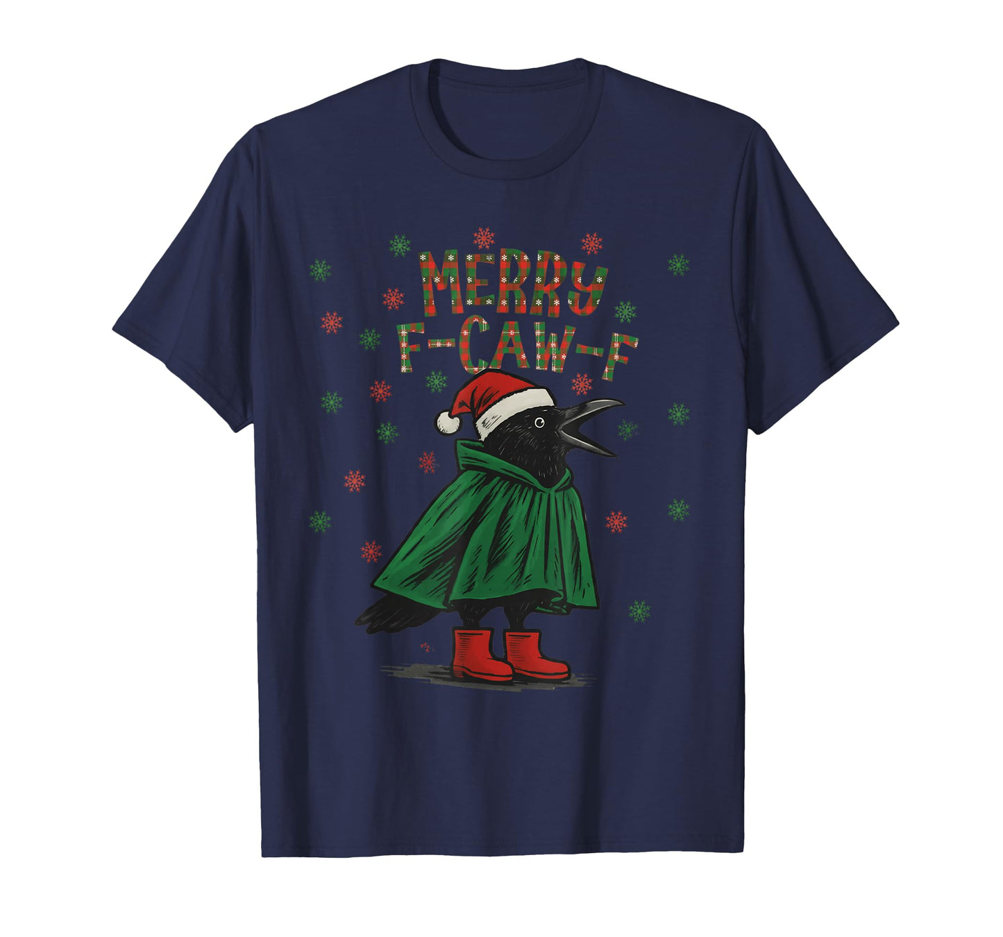 F- Caw -F Christmas Crow Raven Merry FCawF Xmas Holiday T-Shirt