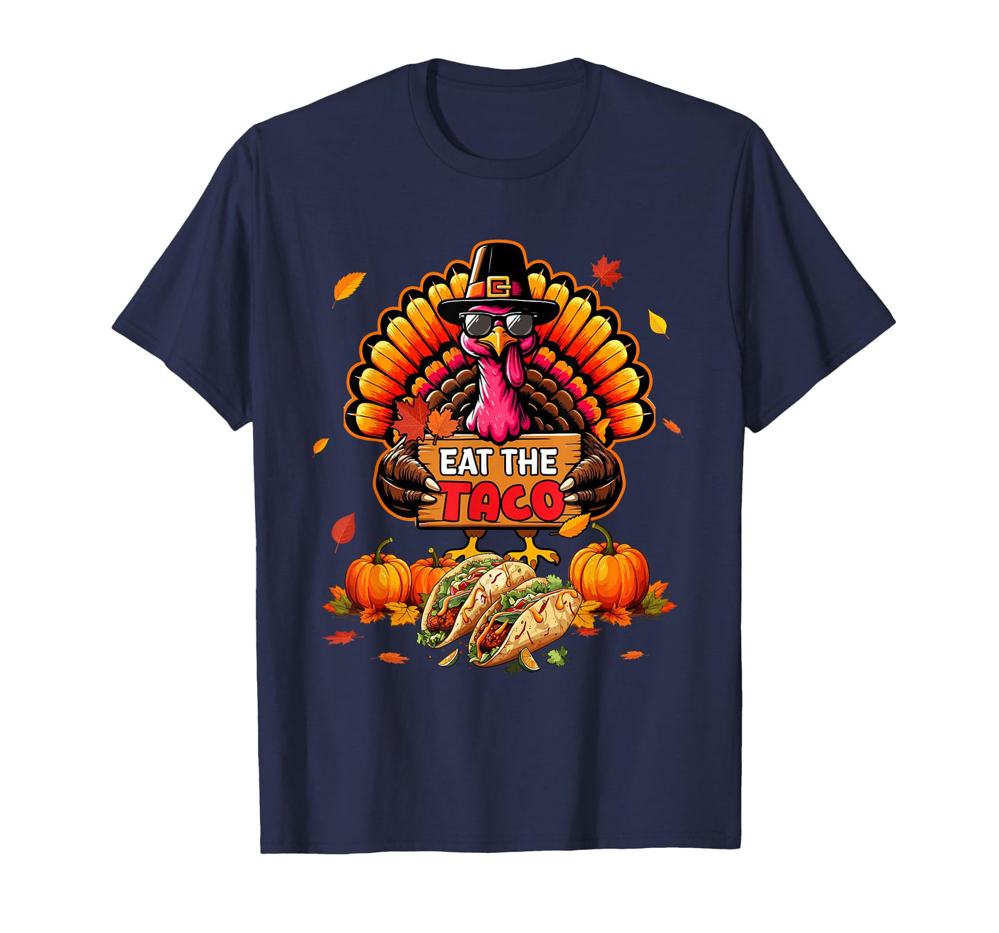 Eat Taco Thanksgiving Autumn Funny Joke Saving Turkey T-Shirt