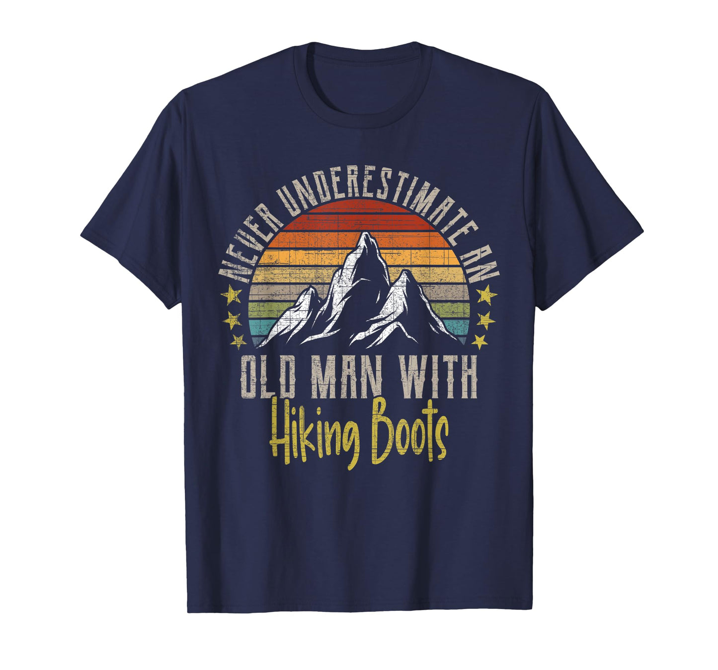 Mens Vintage Never Underestimate An Old Man With Hiking Boots T-Shirt