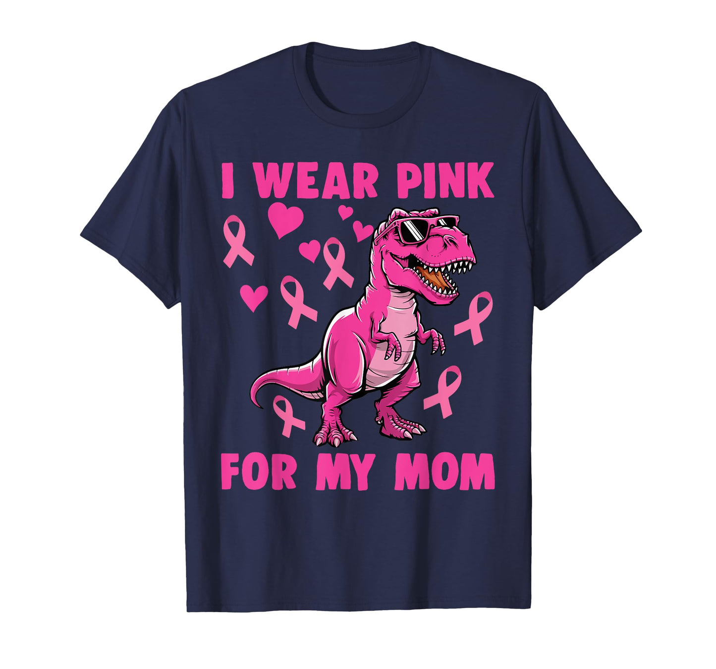 I Wear Pink For My Mom T-rex Dinosaur Breast Cancer T-Shirt