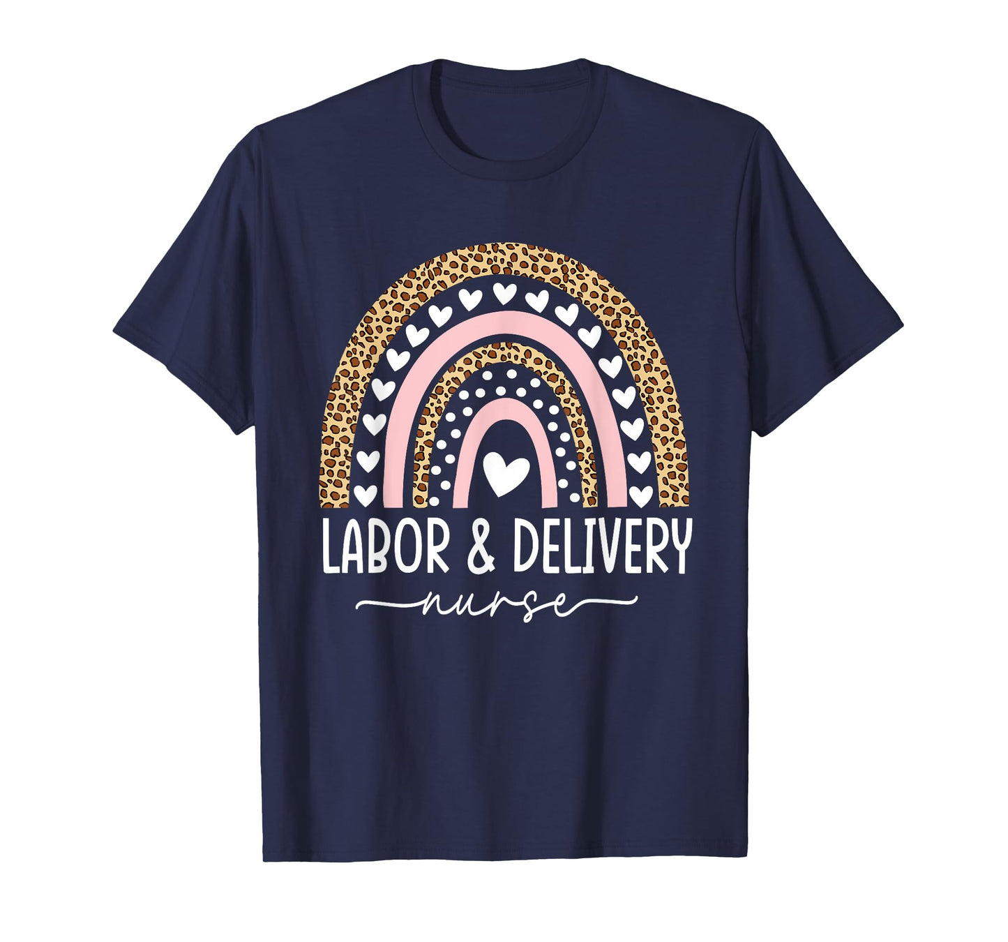 Womens Labor and Delivery Nurse - L&D Nurse Rainbow Leopard T-Shirt