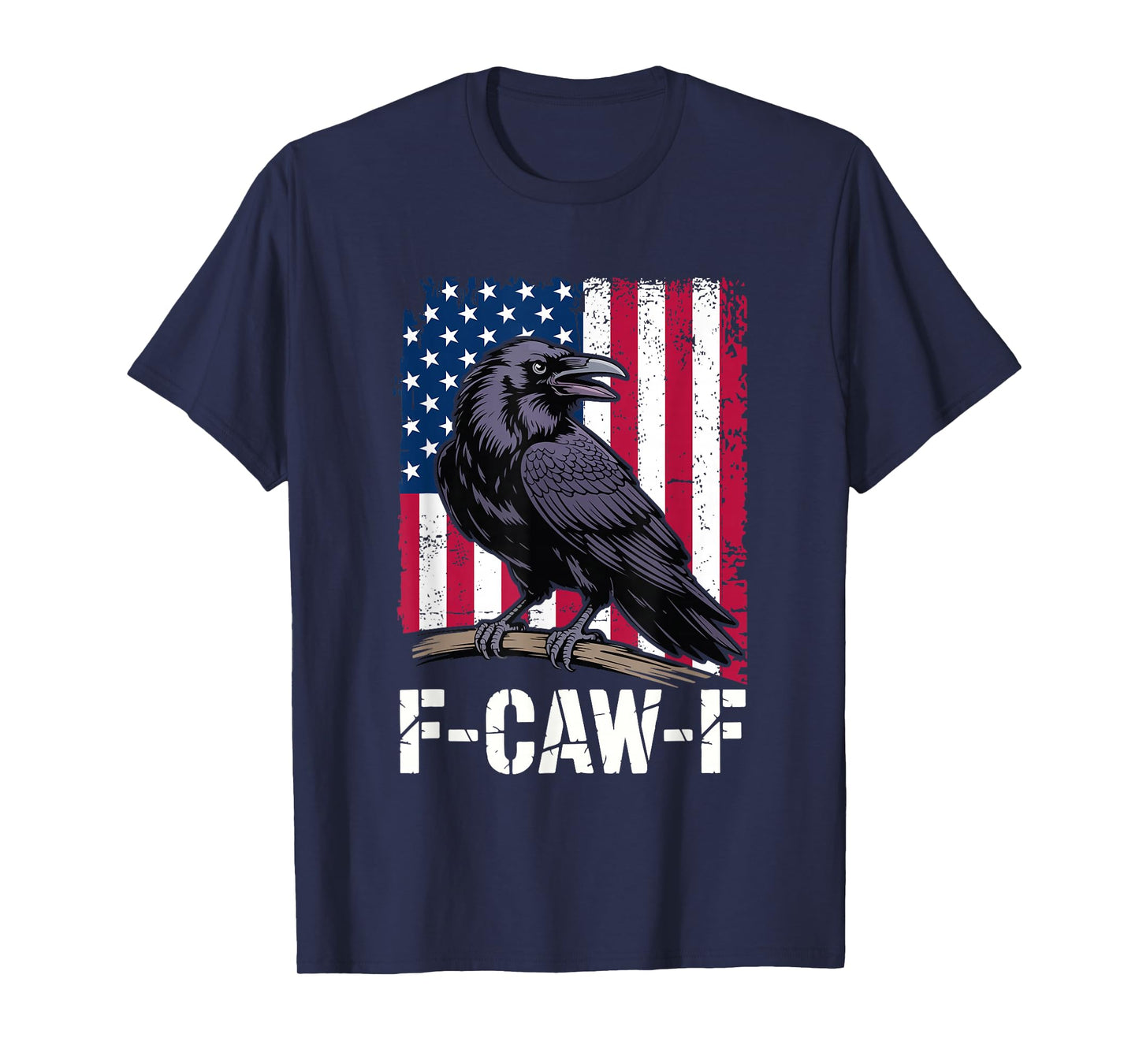 F-CAW-F Raven USA Flag Funny Patriotic Bird T-Shirt