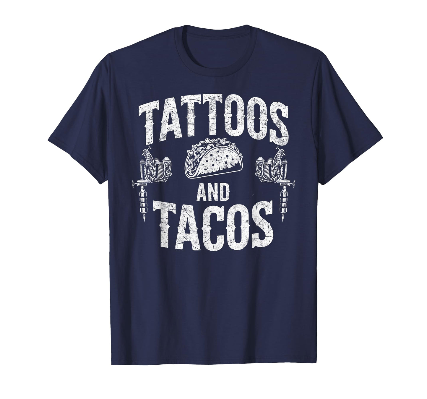 Tattoos and Tacos Tattoo Machine Ink Art Artist Taco Lover T-Shirt