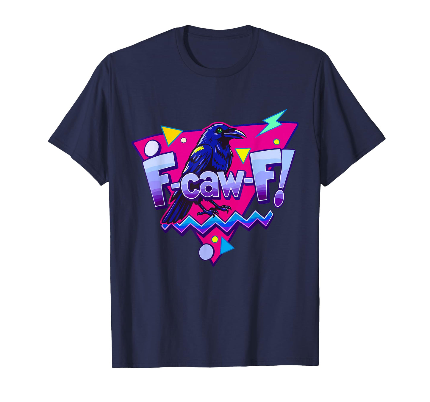 F-caw-F Crow Retro Vintage Raven Adult Humor T-Shirt
