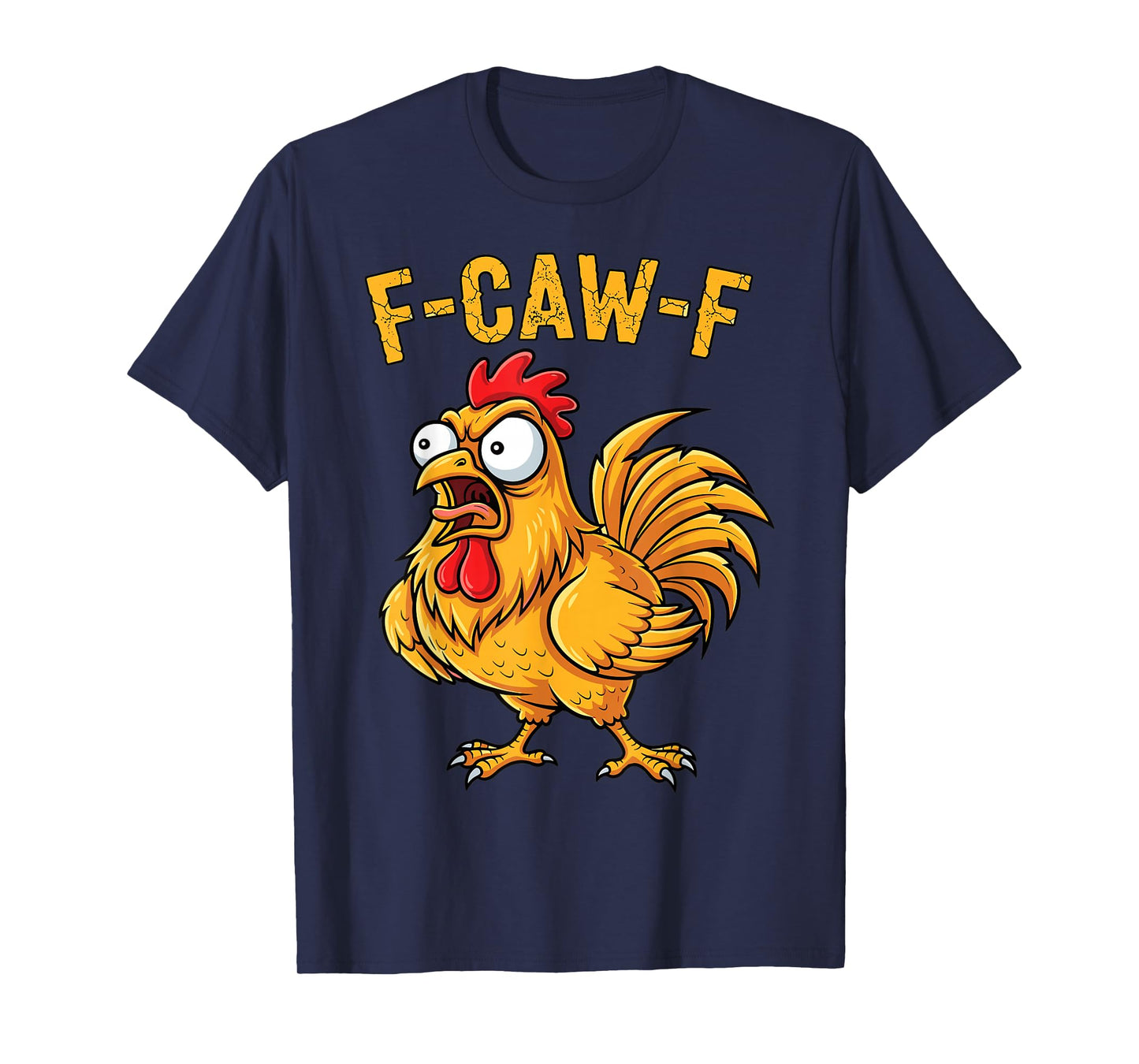 Funny Angry Chicken F-Caw-F Farmyard Humor T-Shirt