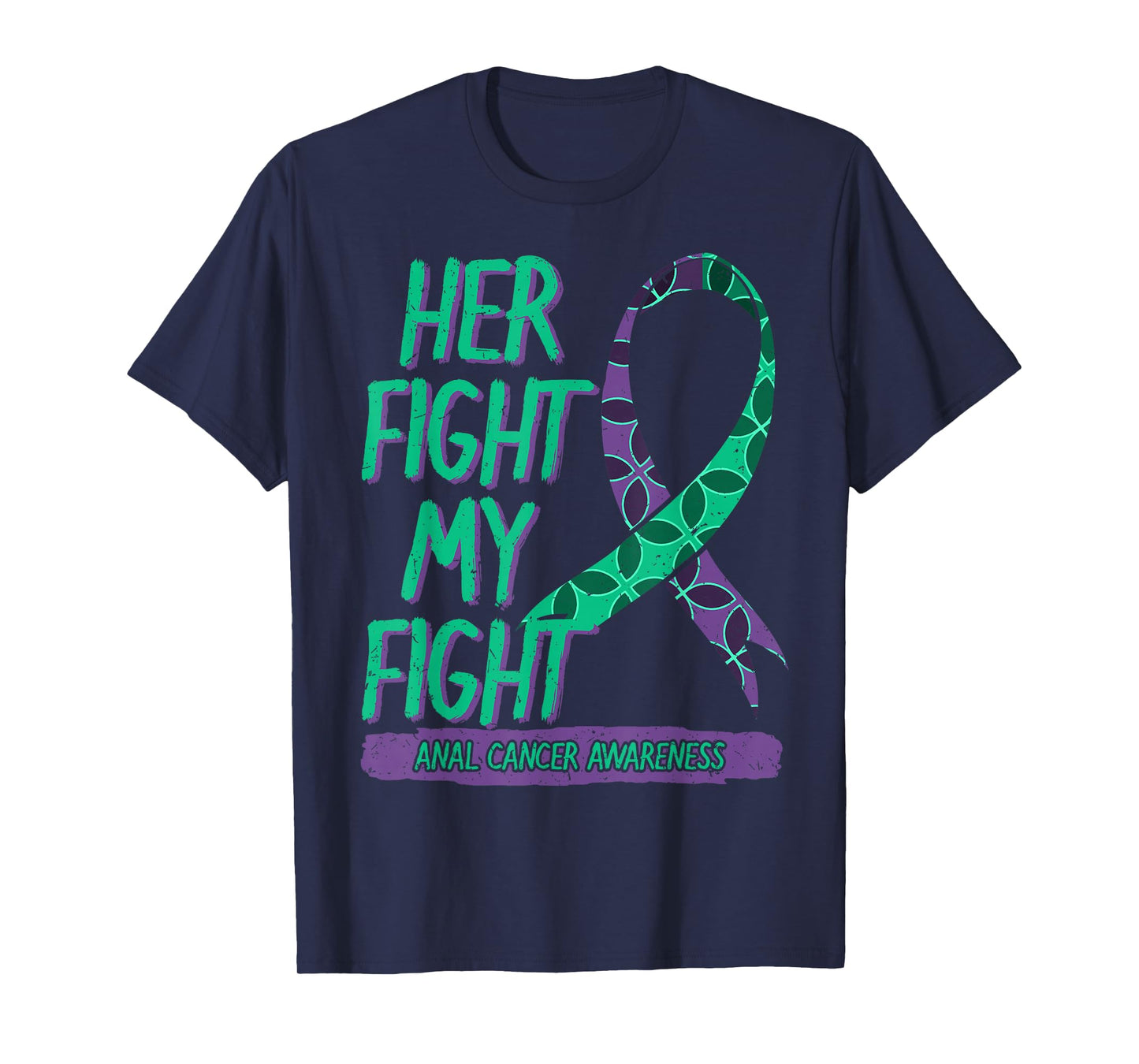 Her Fight is My Fight Anal Cancer Awareness Fighter Gift T-Shirt