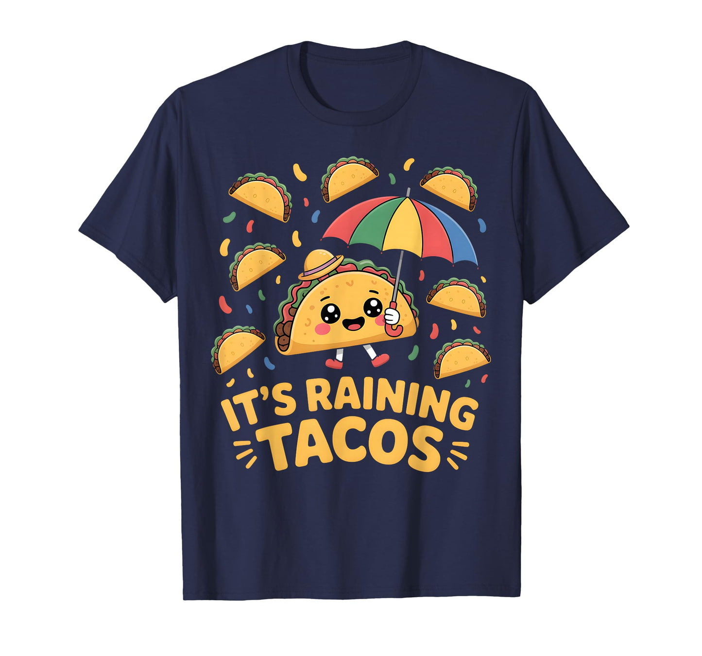 It’s Raining Tacos Funny Kawaii Food Lover Art T-Shirt