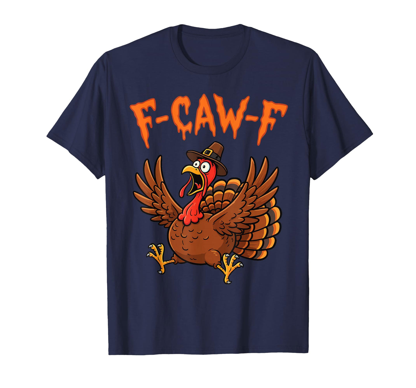 F-Caw-F Funny Shocked Turkey Bird Saying Meme Thanksgiving T-Shirt