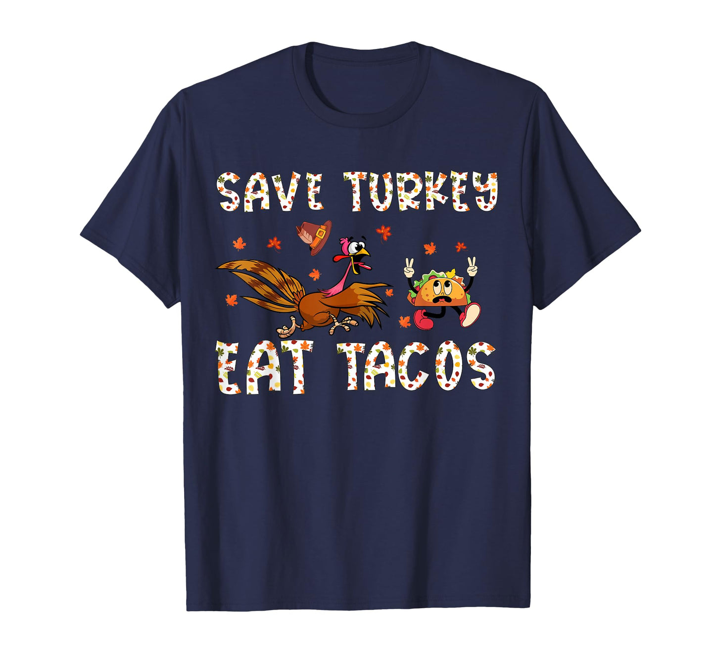 Save A Turkey Eat Tacos Funny Thanksgiving Men Women Kids T-Shirt