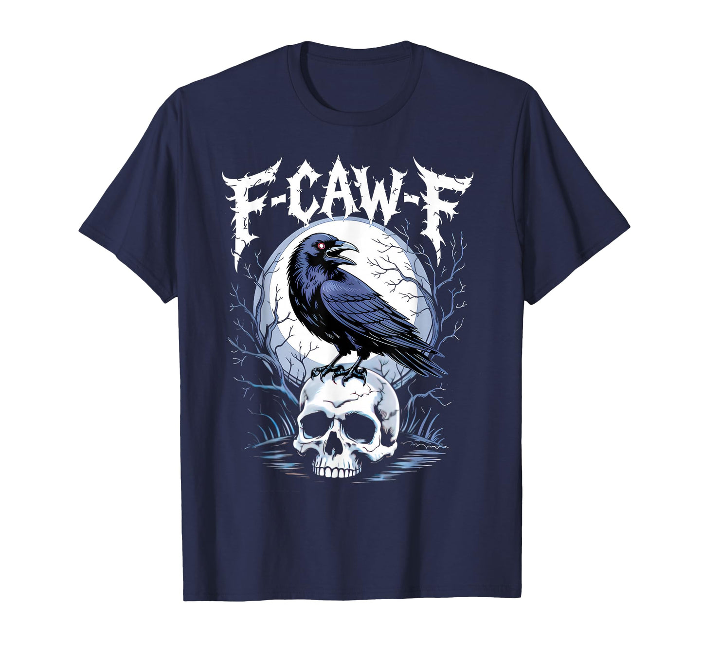 Black Crow, F-Caw-F Funny Black Bird Moon Gothic Adult Humor T-Shirt