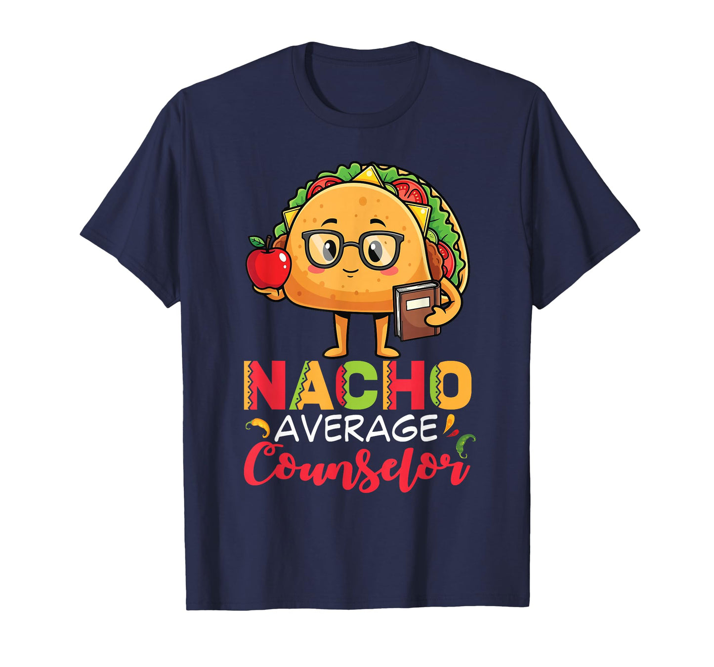 Nacho Average Counselor Taco Cartoon with Glasses and Book T-Shirt