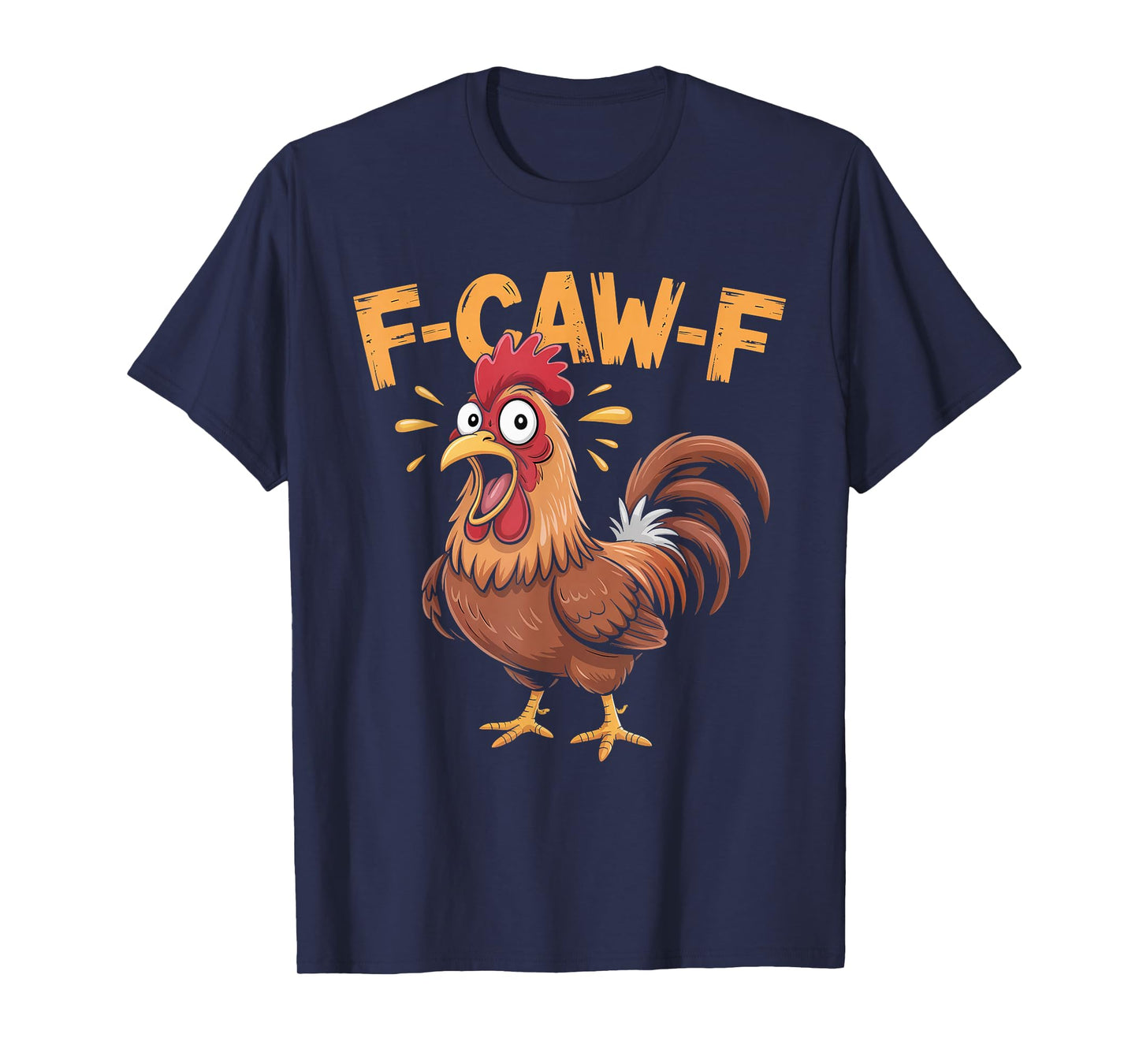 Funny F-Caw-F Rooster Chicken Humor Halloween T-Shirt
