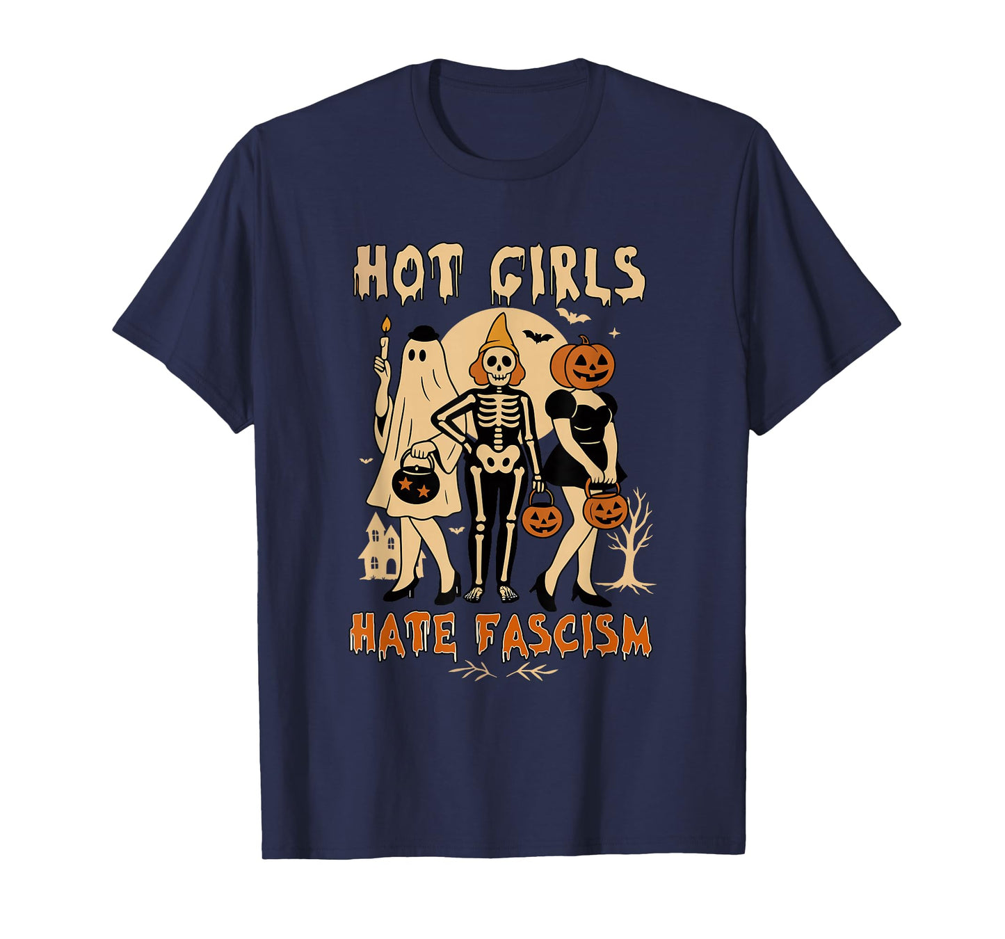 Hot Girls Hate Fascism Halloween Ghost Girls Feminism Womens T-Shirt