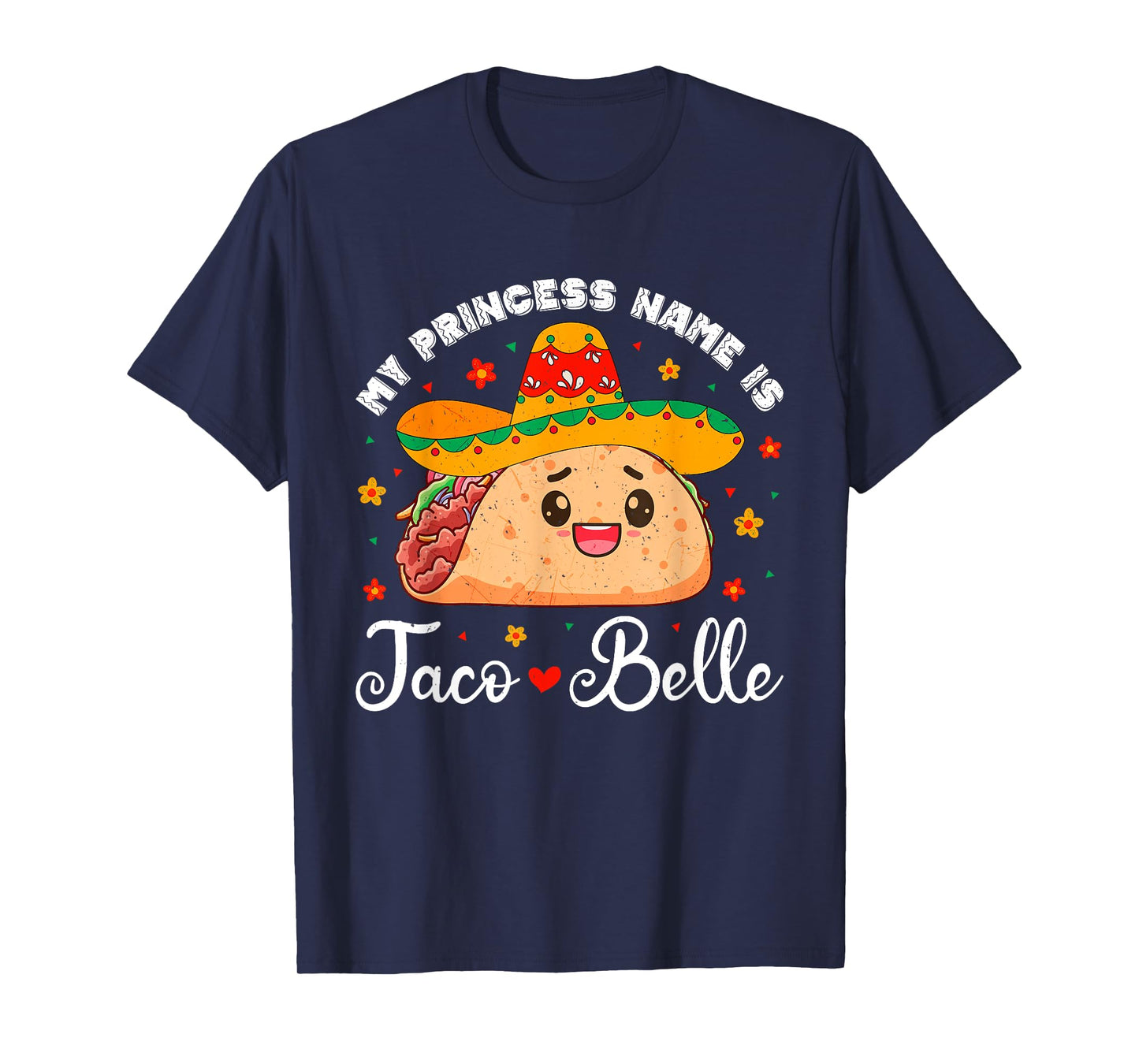 My Princess Name Is Taco Belle Funny Cinco De Mayo Girls T-Shirt