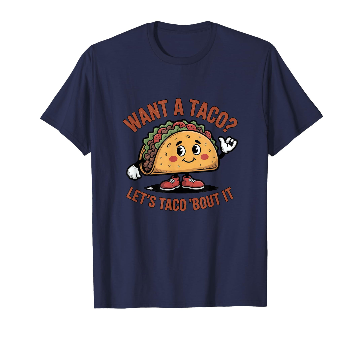 Taco Tuesday Mexican Food Want A Taco Let's Tacou About It T-Shirt