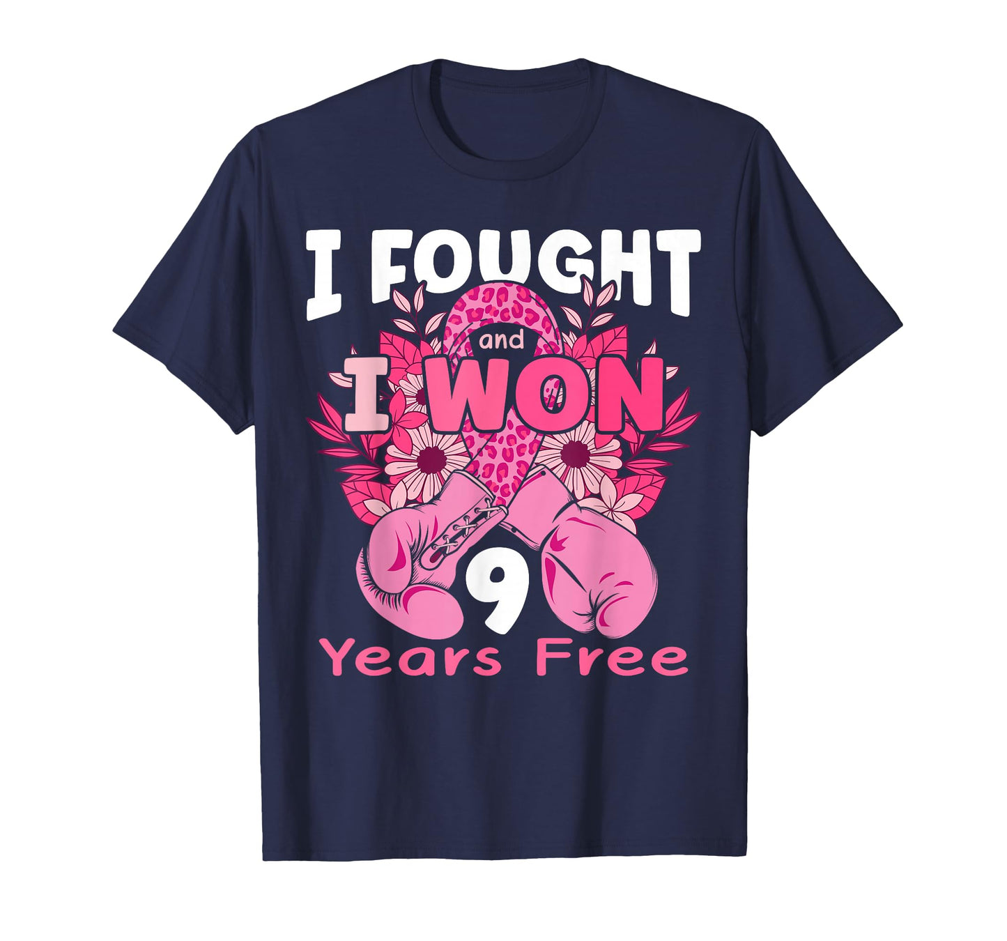 I Fought And I Won 9 Years Breast Cancer Free Women Girls T-Shirt