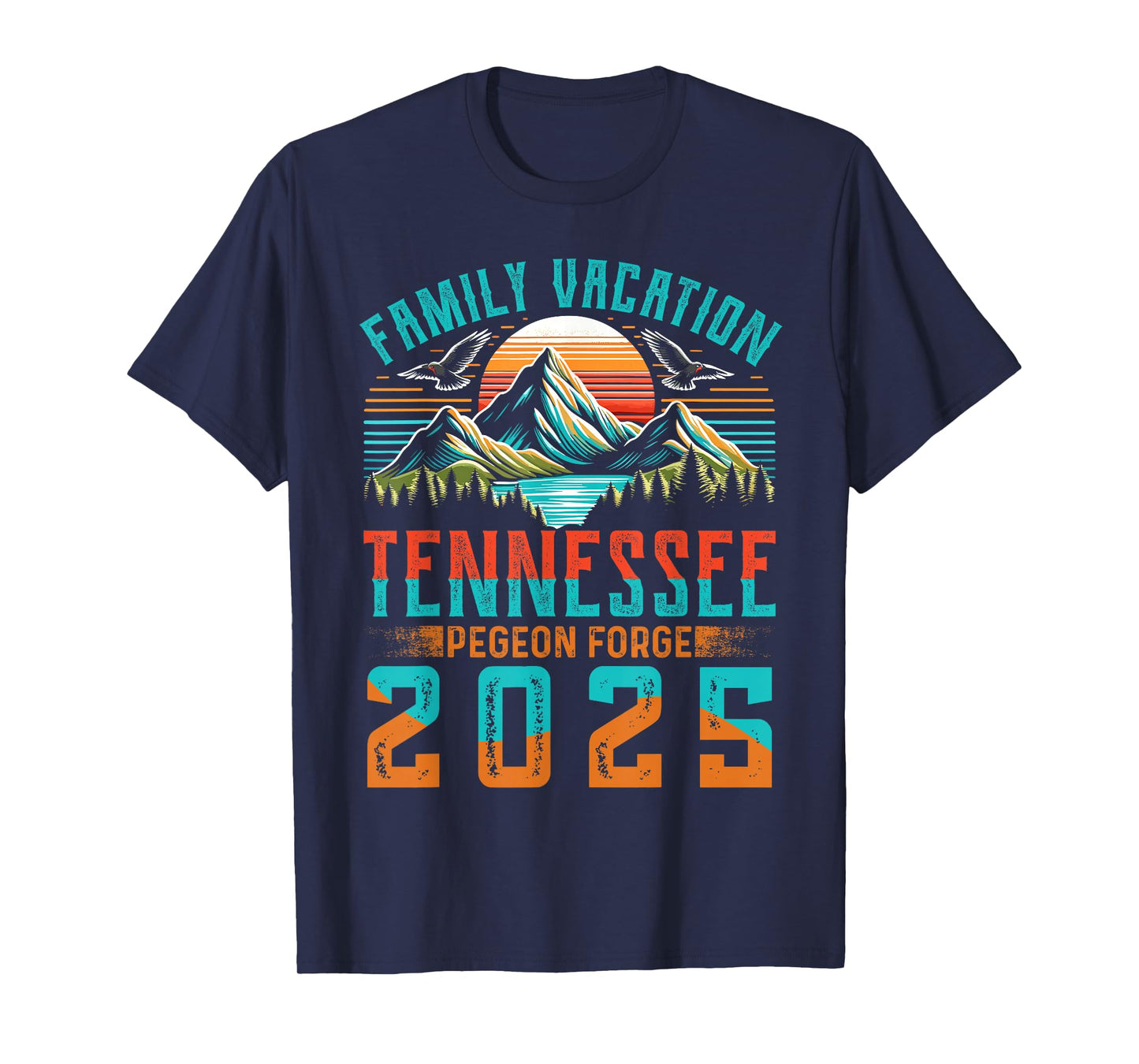 Tennessee Smoky Mountains Family Vacation 2025 Pigeon Forge T-Shirt