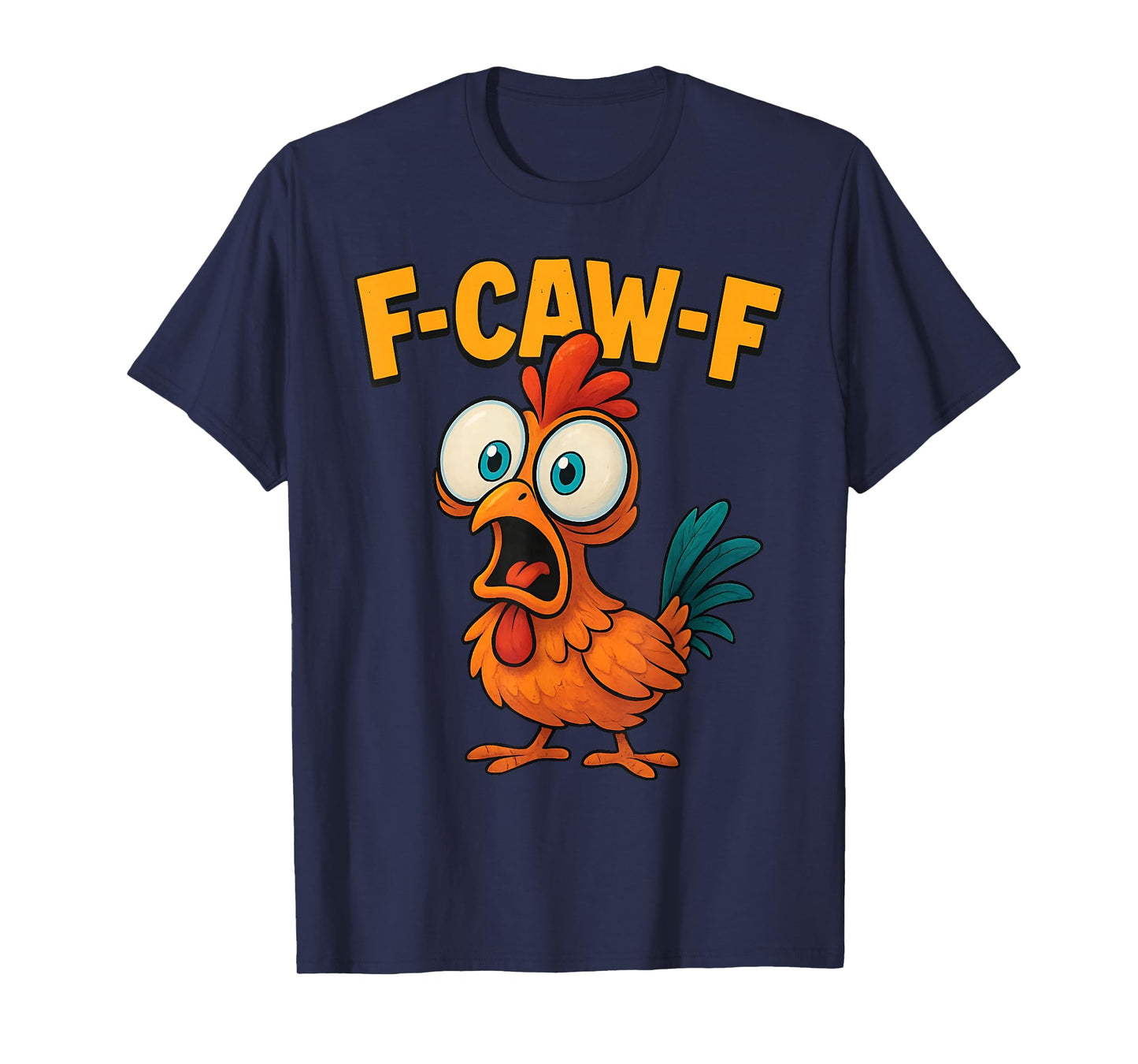 F-Caw-F Chicken Funny Screaming Rooster Meme Vintage Weird T-Shirt