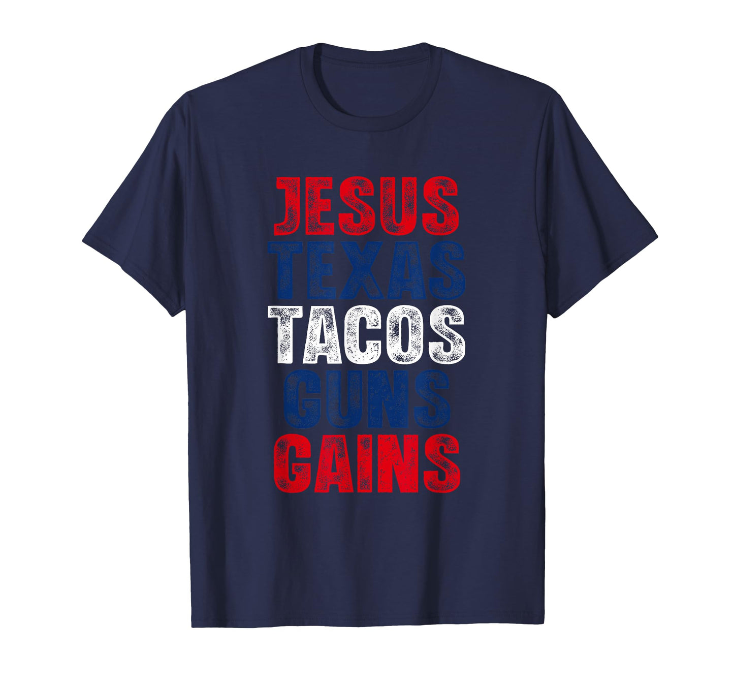 Bold Humor Jesus Texas Tacos Guns Gains Design T-Shirt