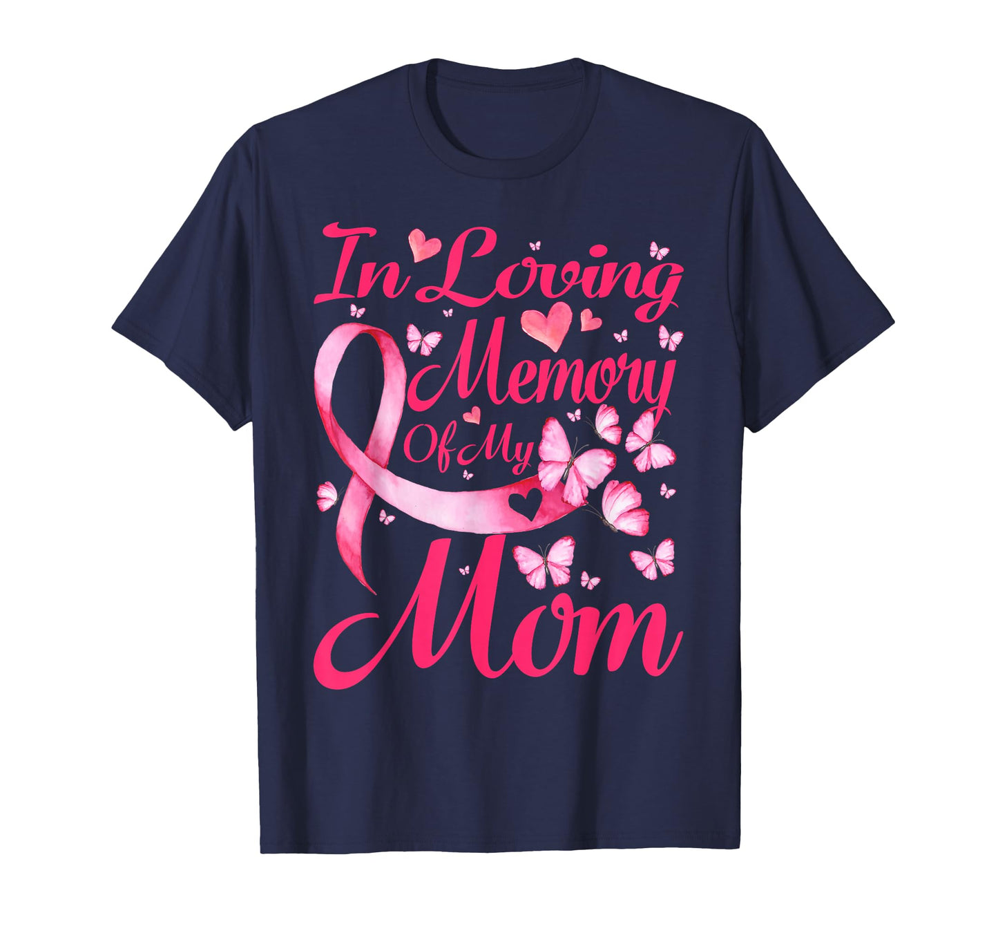 In Loving Memory Of My Mom Breast Cancer Awareness T-Shirt