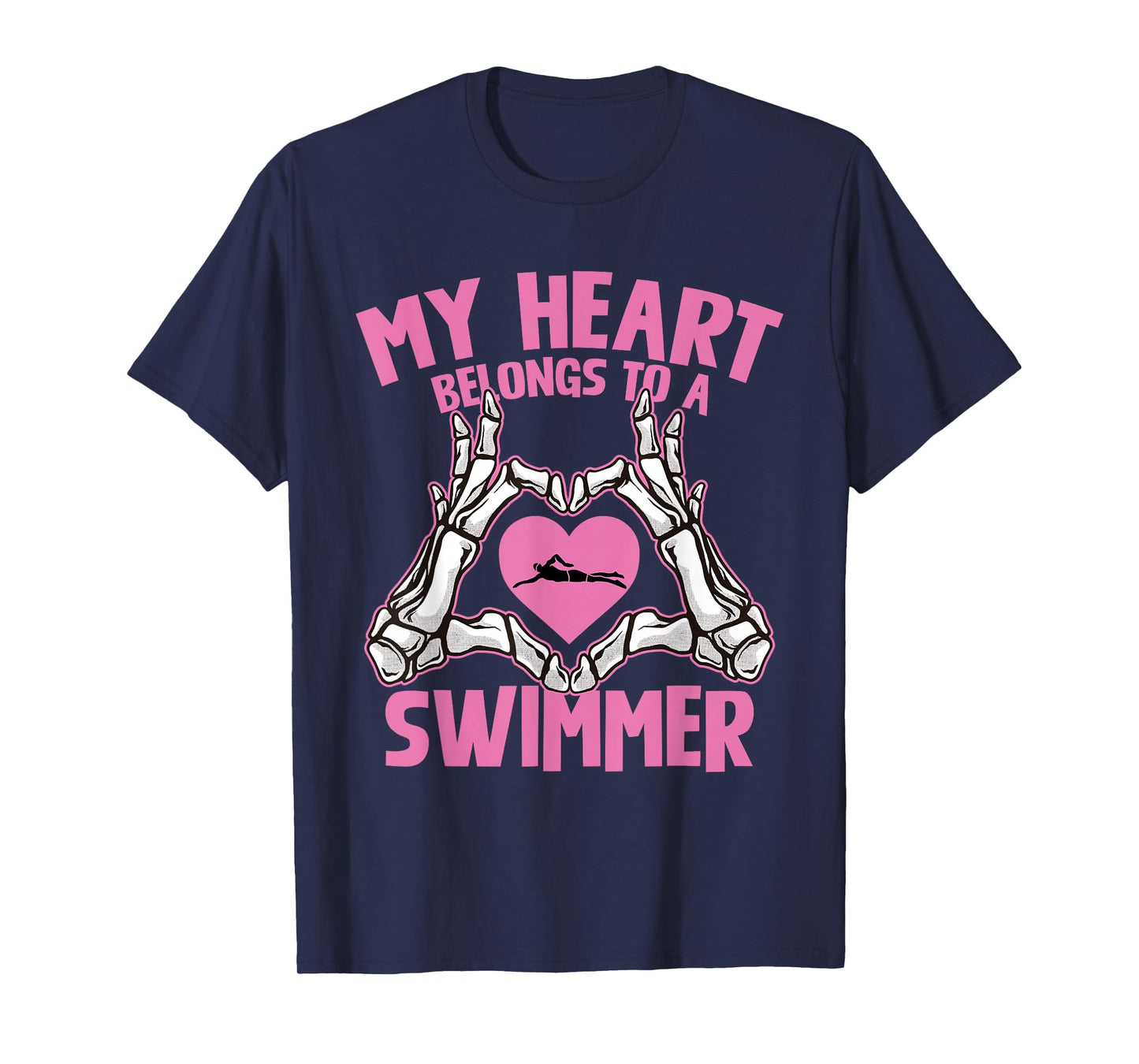 My Heart Belongs to A Swimmer Skeleton Hands T-Shirt