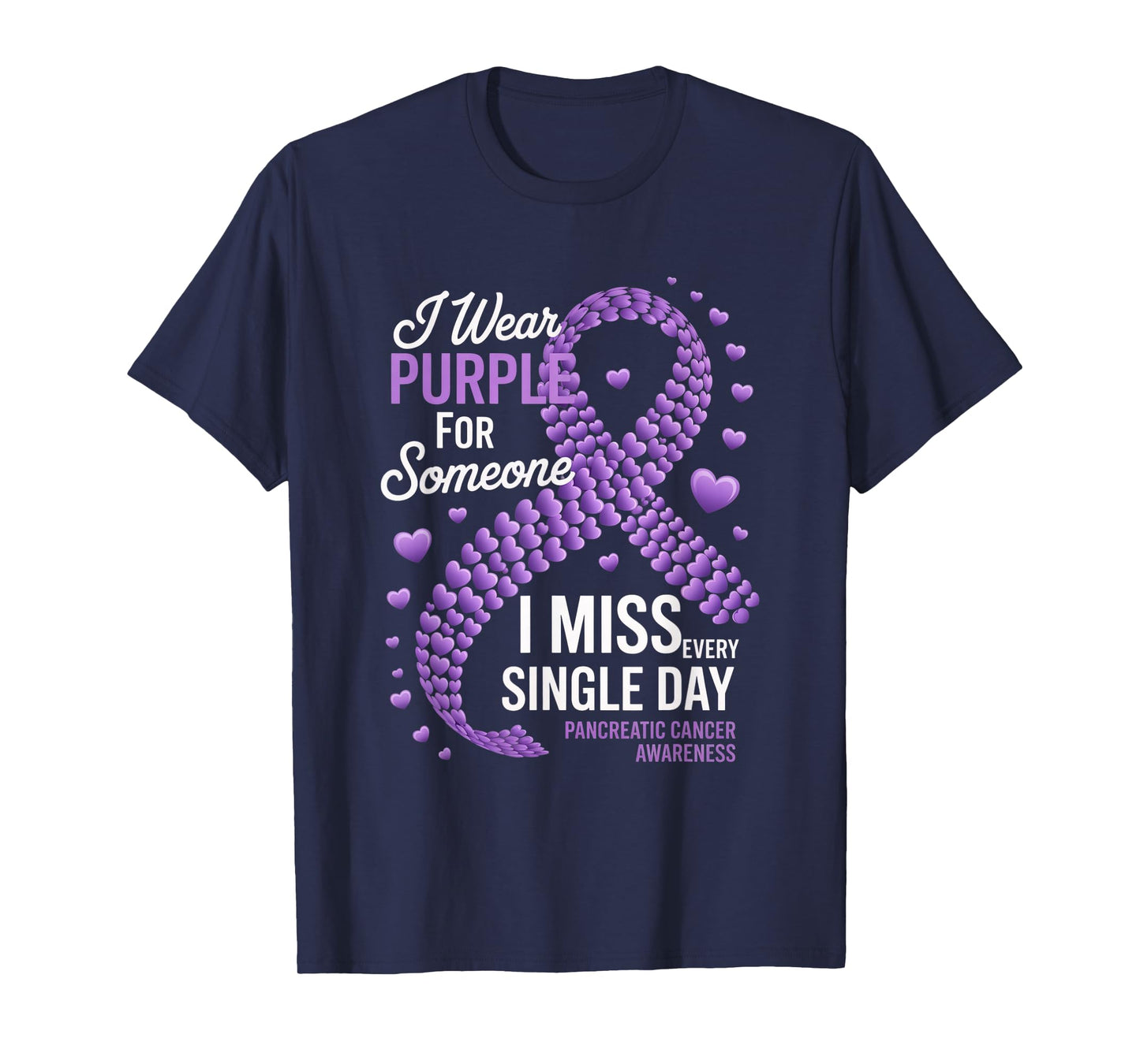 I Wear Purple for Someone Pancreatic Cancer Awareness T-Shirt