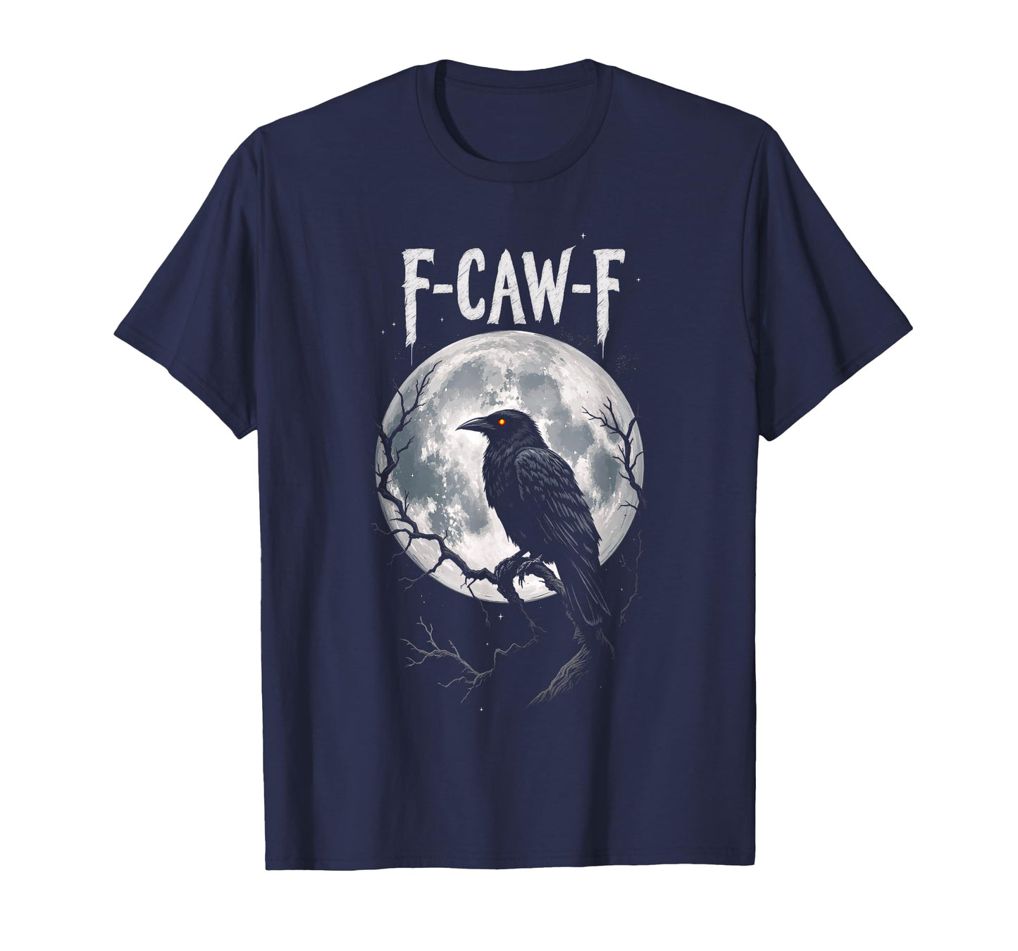 Gothic Raven Moon Art F-Caw-F Crow Pun Humor Dark Design T-Shirt