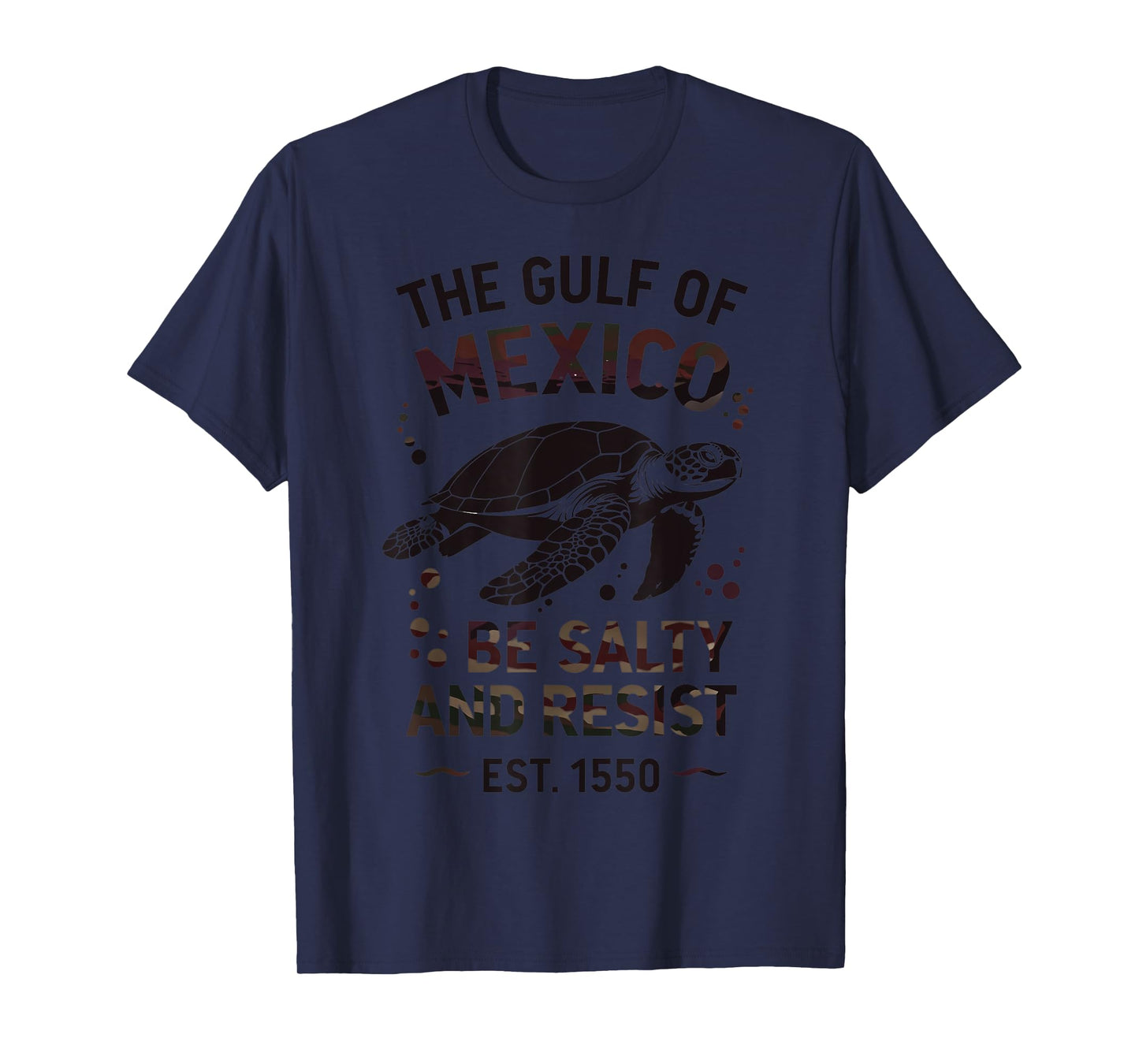 The Gulf of Mexico Turtle BE SALTY AND RESIST T-Shirt