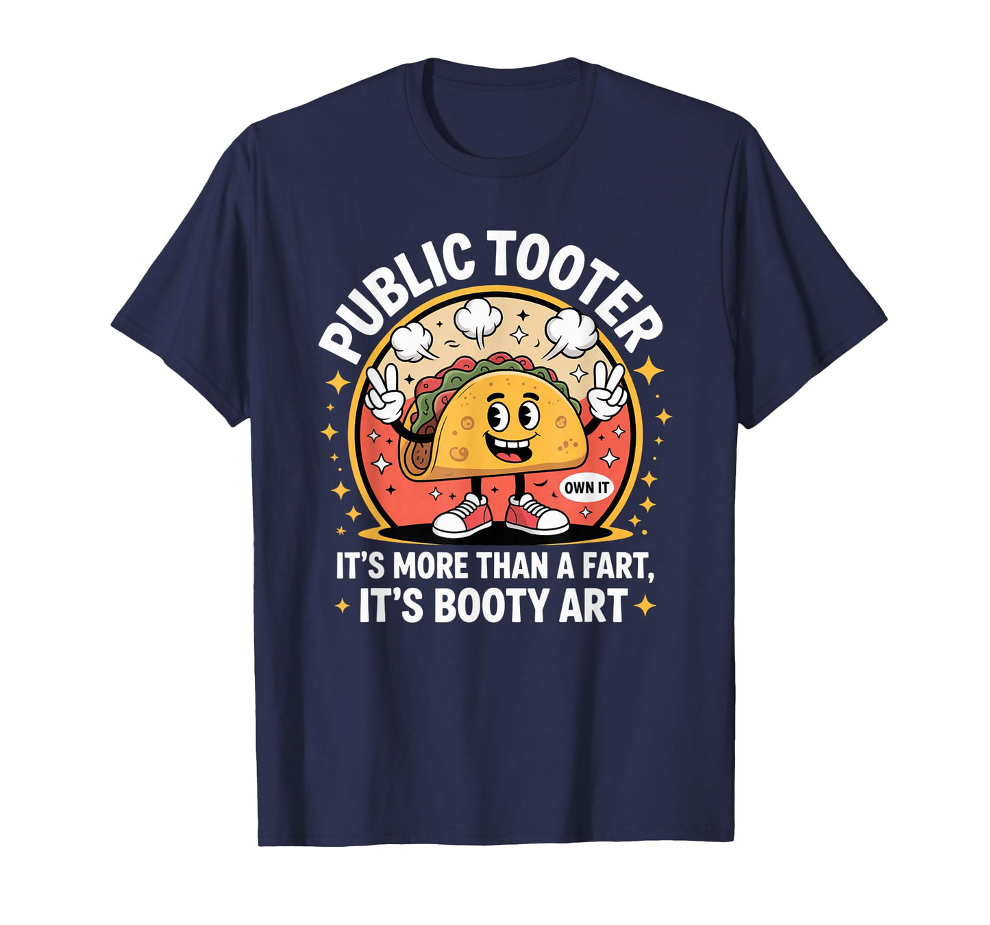 Public Tooter Funny Farting Humor Taco T-Shirt