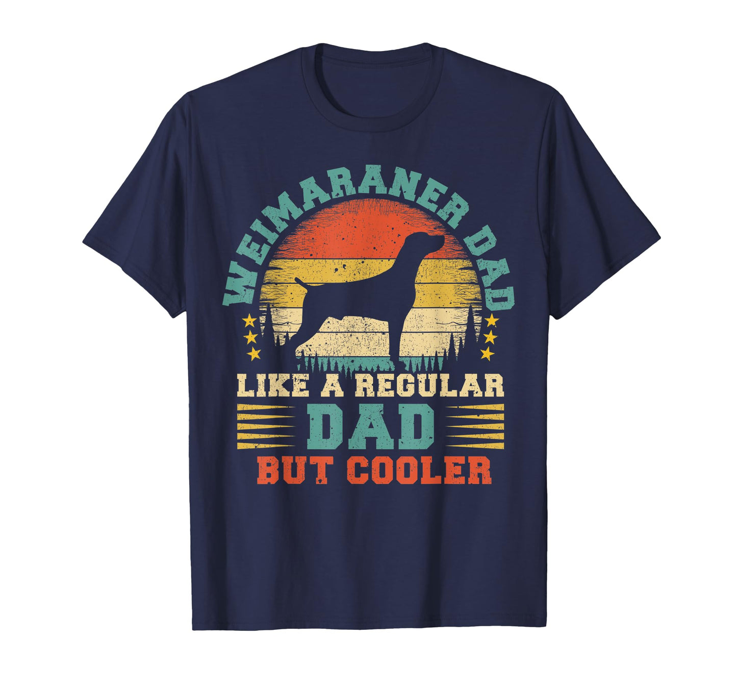 Mens Weimaraner Dad Funny Vintage Weimaraner Dog Father's Day T-Shirt