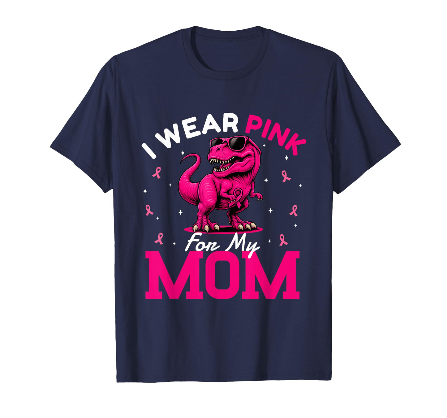 I Wear Pink for My Mom Breast Cancer Awareness Dinosaur T-Shirt
