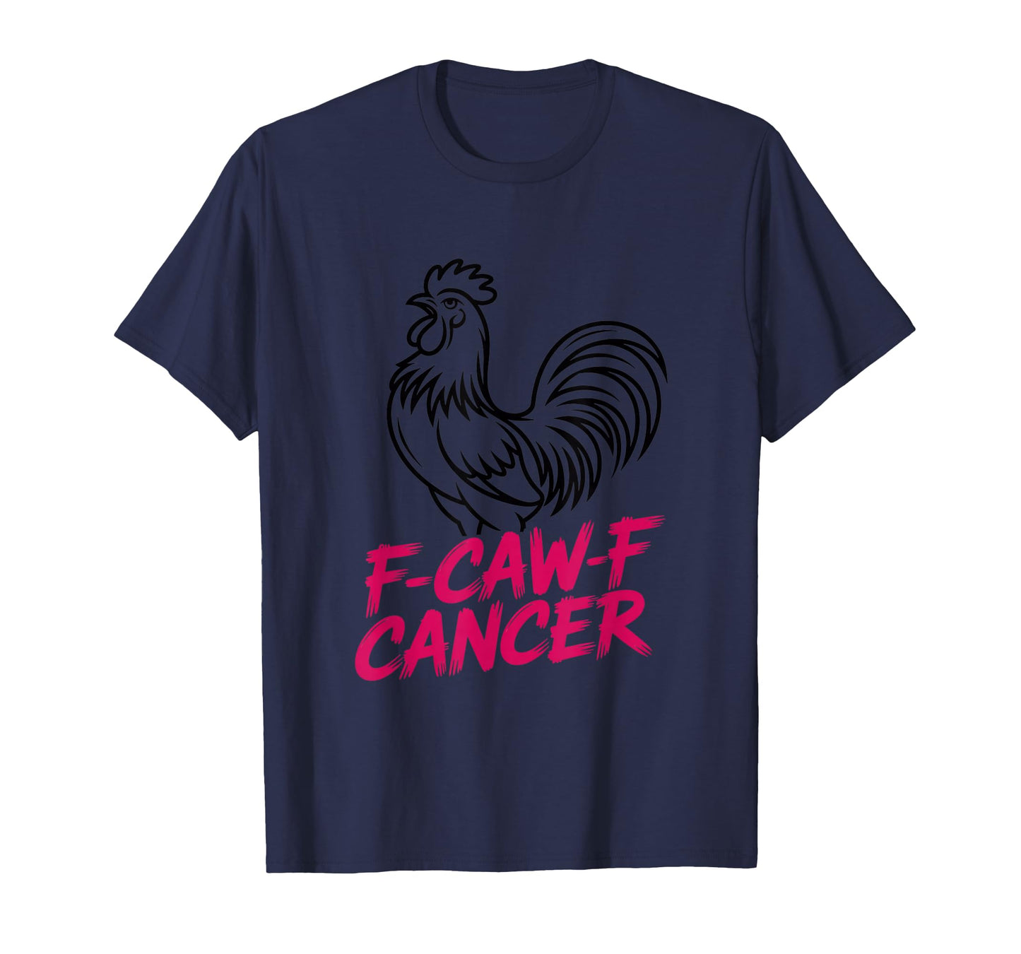 F-Caw-F Cancer Breast Cancer Awareness Accessories T-Shirt