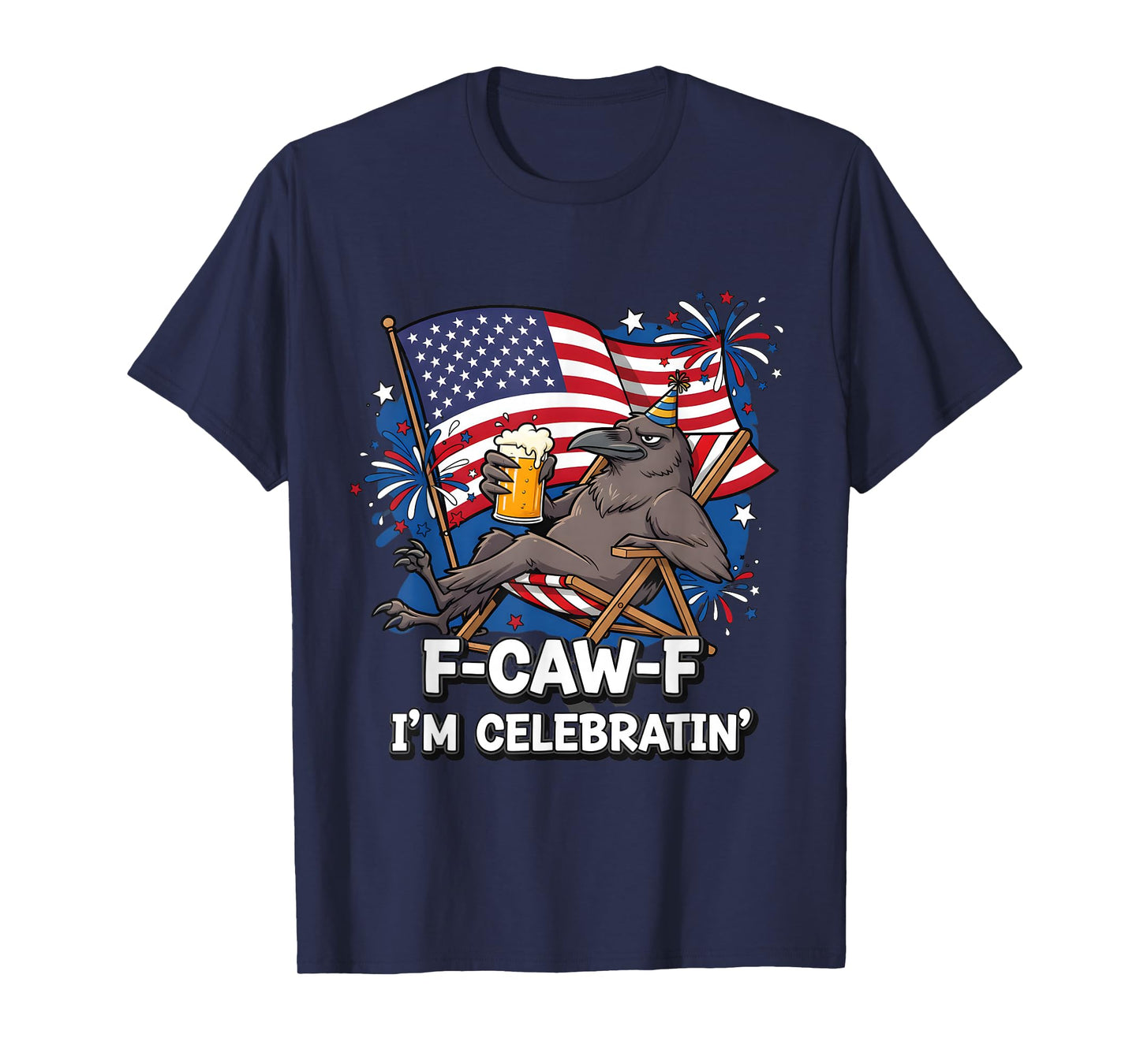 F-CAW-F I’m Celebratin’ Black Crow 4th of July American Flag T-Shirt