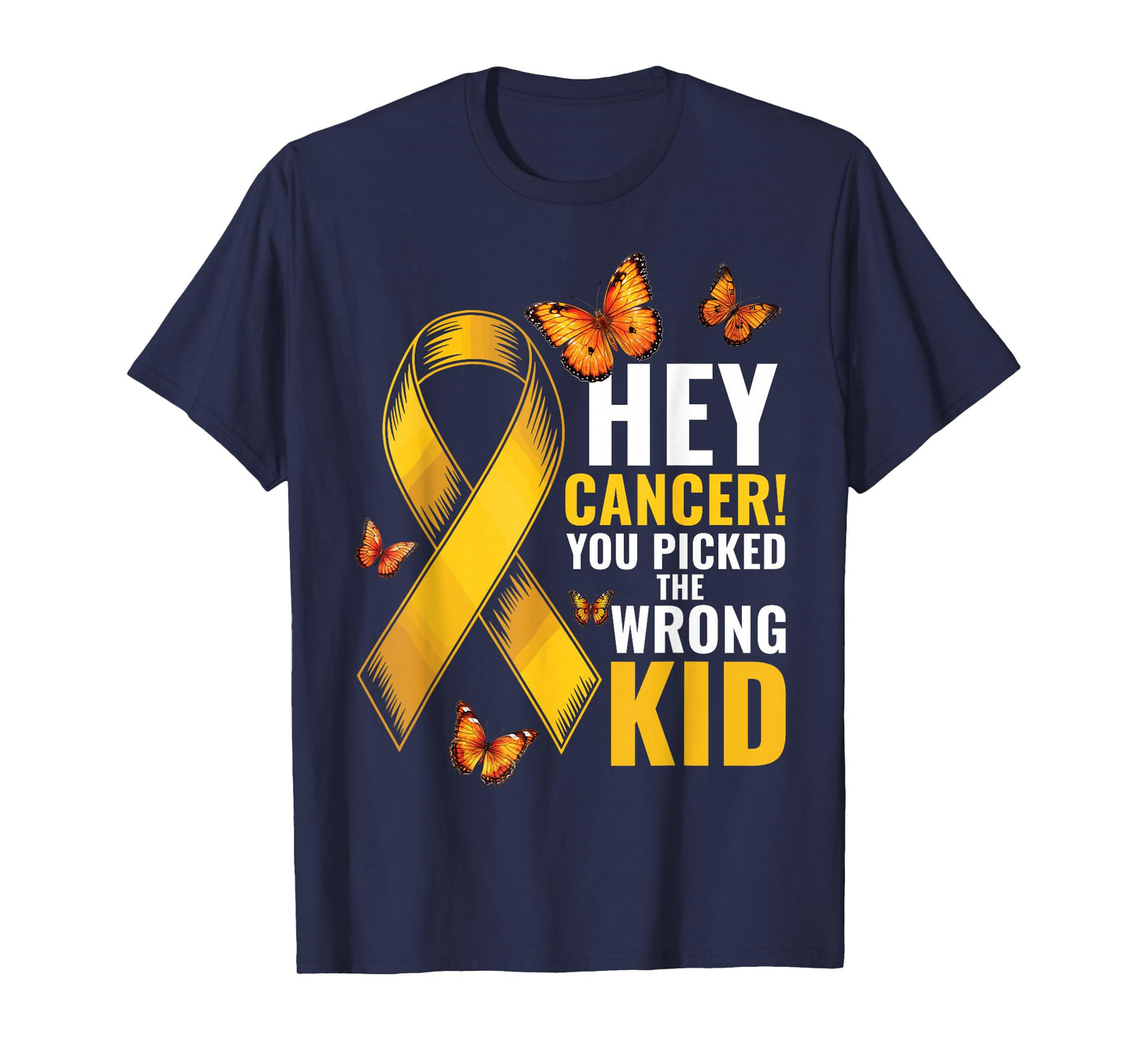 Hey Cancer You Picked The Wrong Kid Childhood Cancer Ribbon T-Shirt