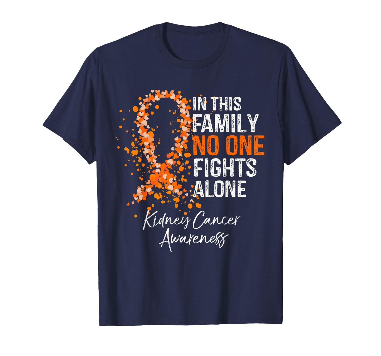 In This Family No One Fights Alone Shirt Kidney Cancer T-Shirt
