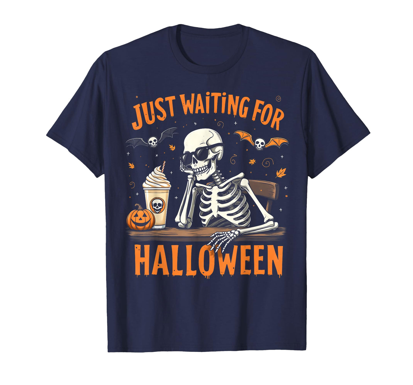 Just Waiting for Halloween Funny Spooky Season Skeleton T-Shirt