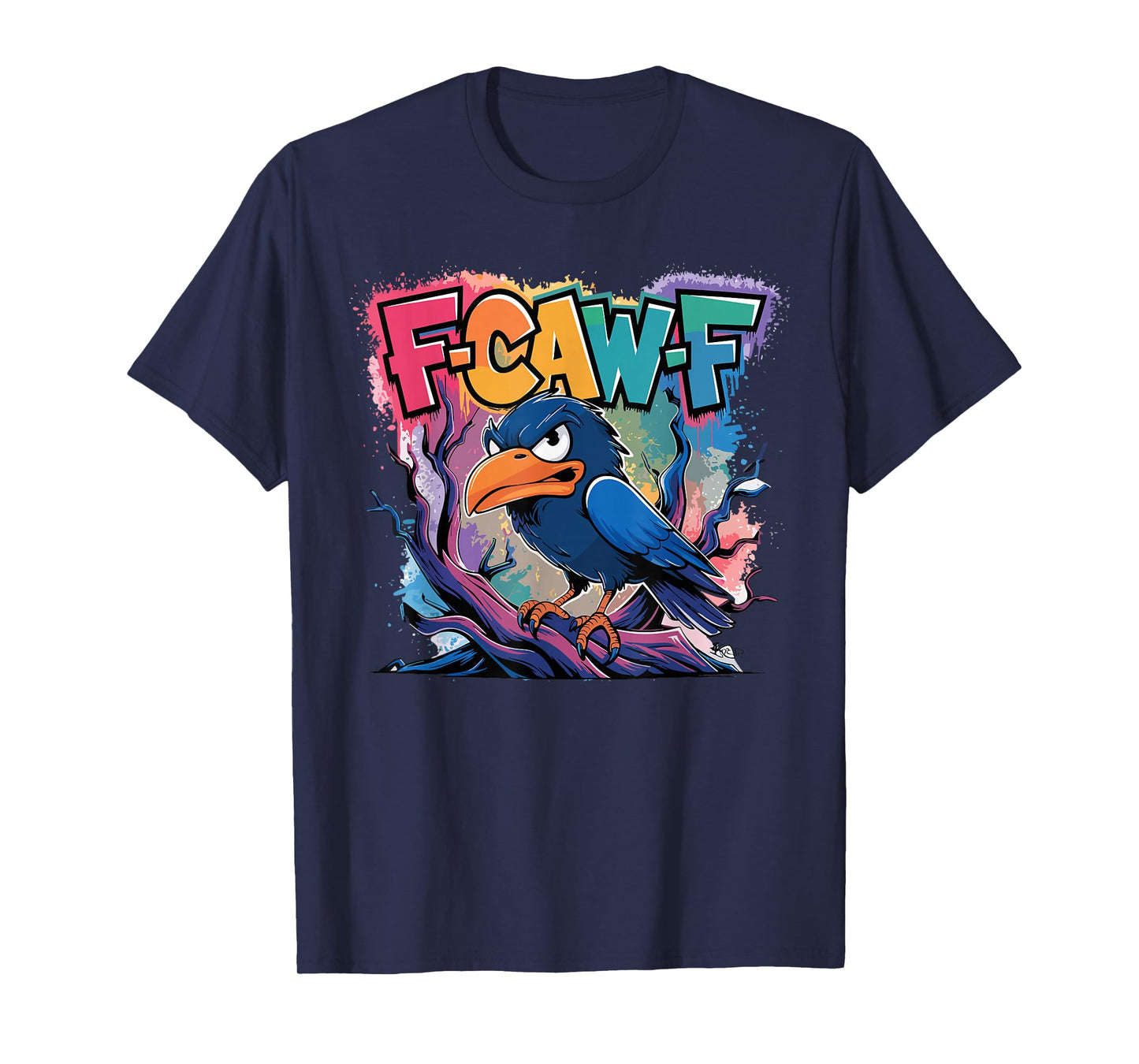 F-Caw-F Funny Raven Halloween Dark Humor T-Shirt