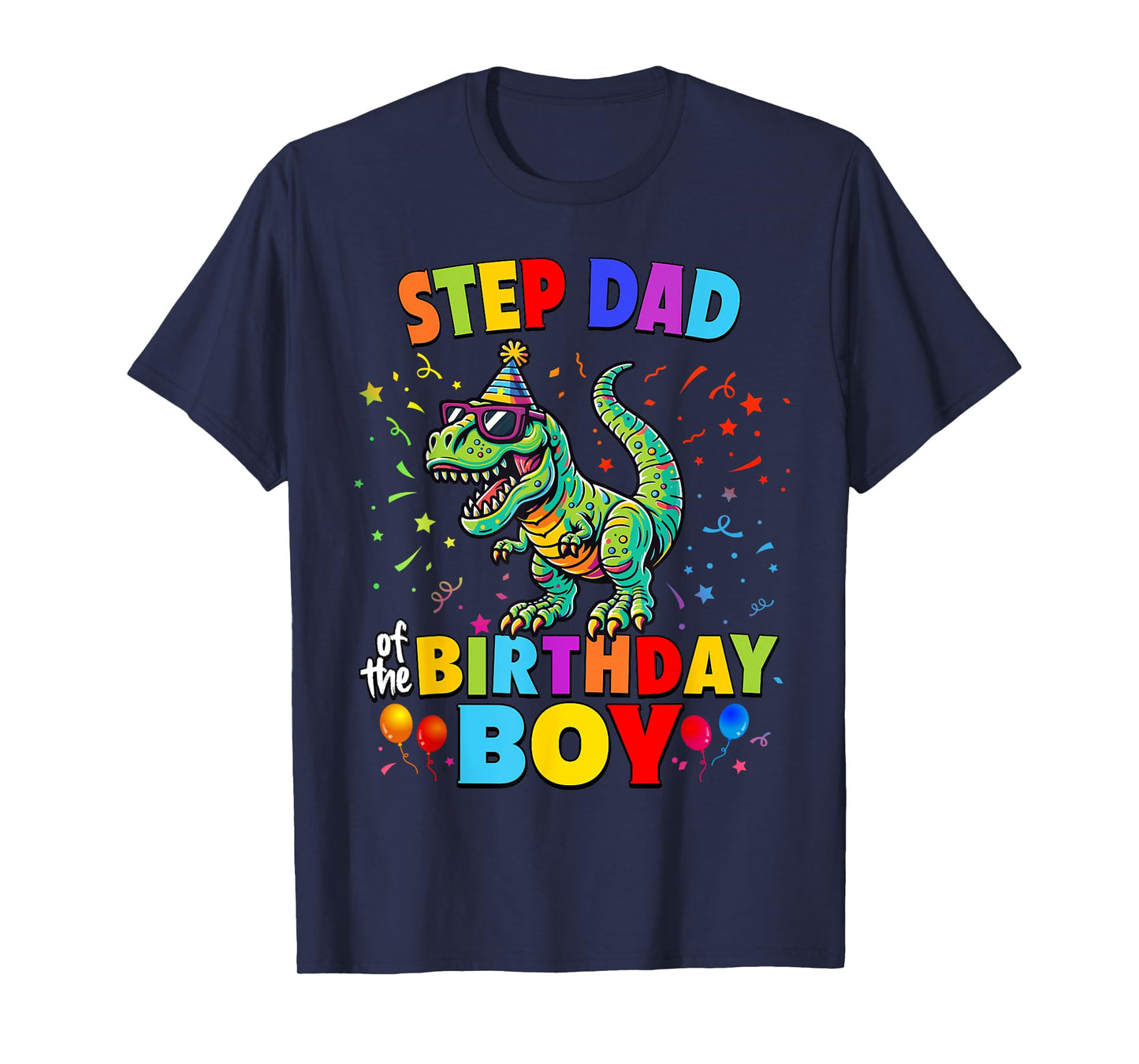 Step Dad of the Birthday Boy TRex Dinosaur Party T-Shirt