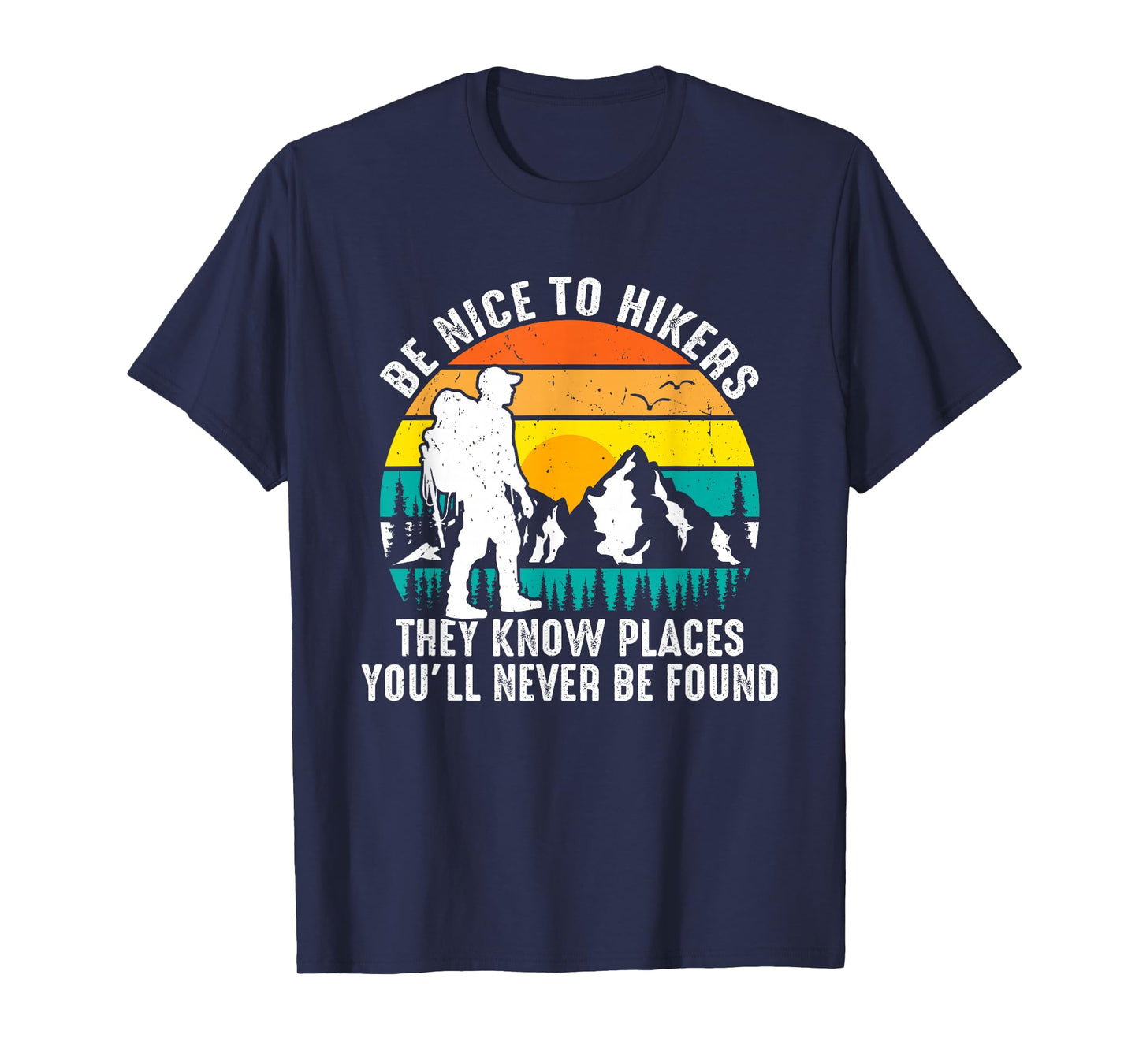 Mountain Hiking Hiker Outdoor Nature Explorer Adventure T-Shirt