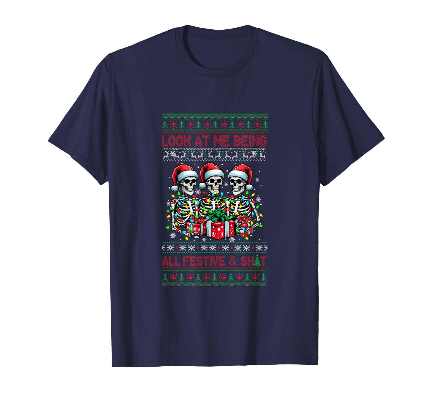 Being All Festive Xmas Sweater Bad Felling Santa Skeletons T-Shirt
